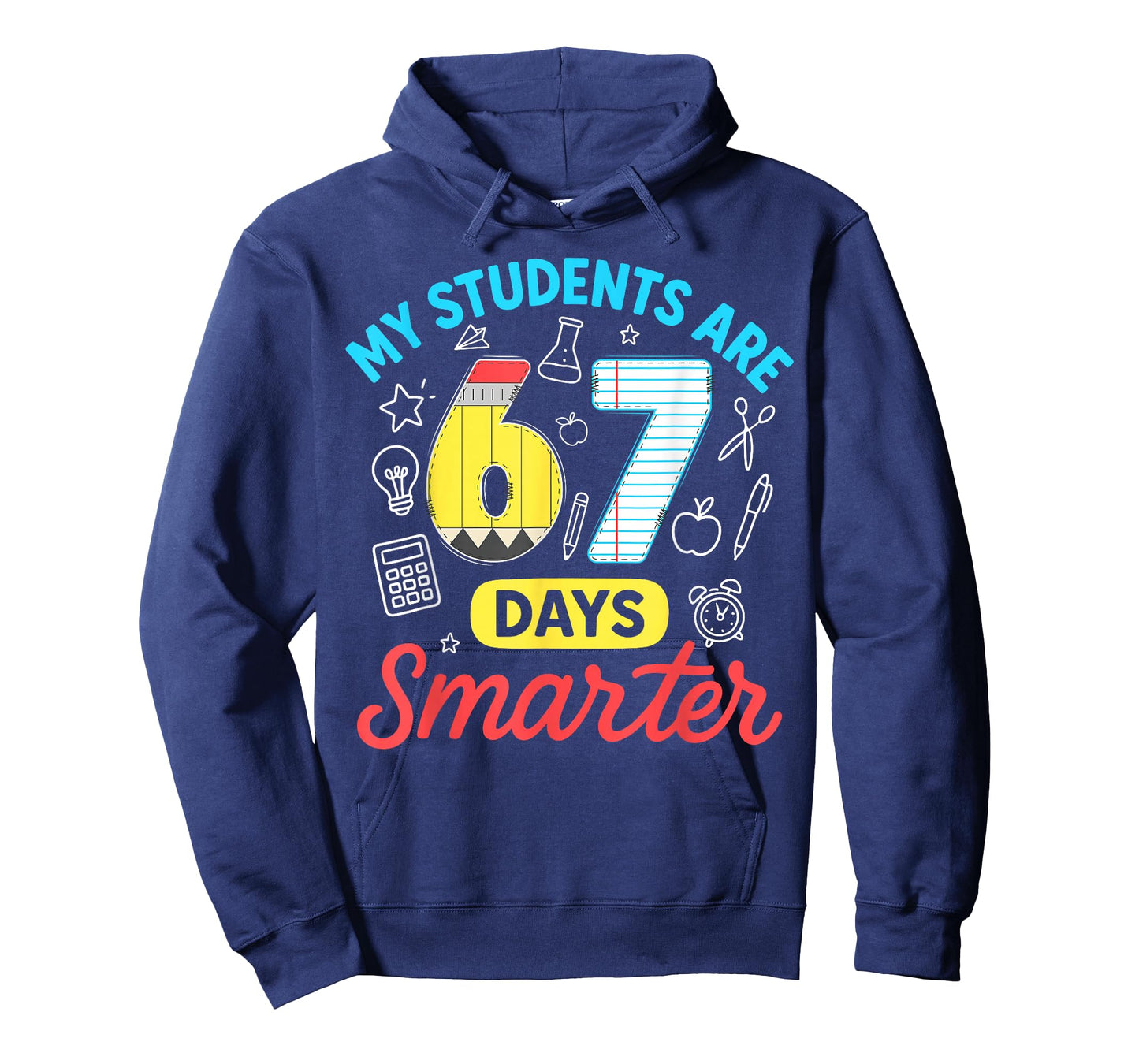 My Students are 67 Days Smarter Funny Six Seven Meme Teacher T-Shirt