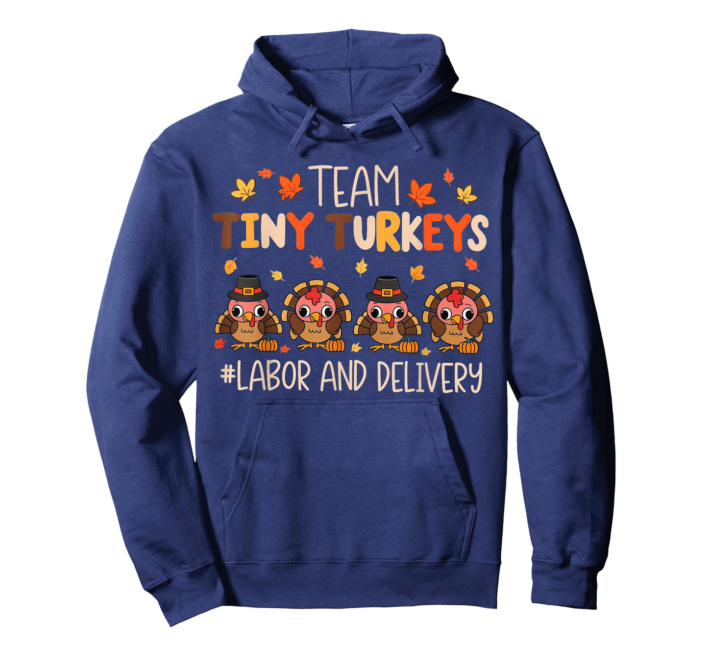 Team Tiny Turkeys Labor and Delivery Nurse Fall Thanksgiving T-Shirt