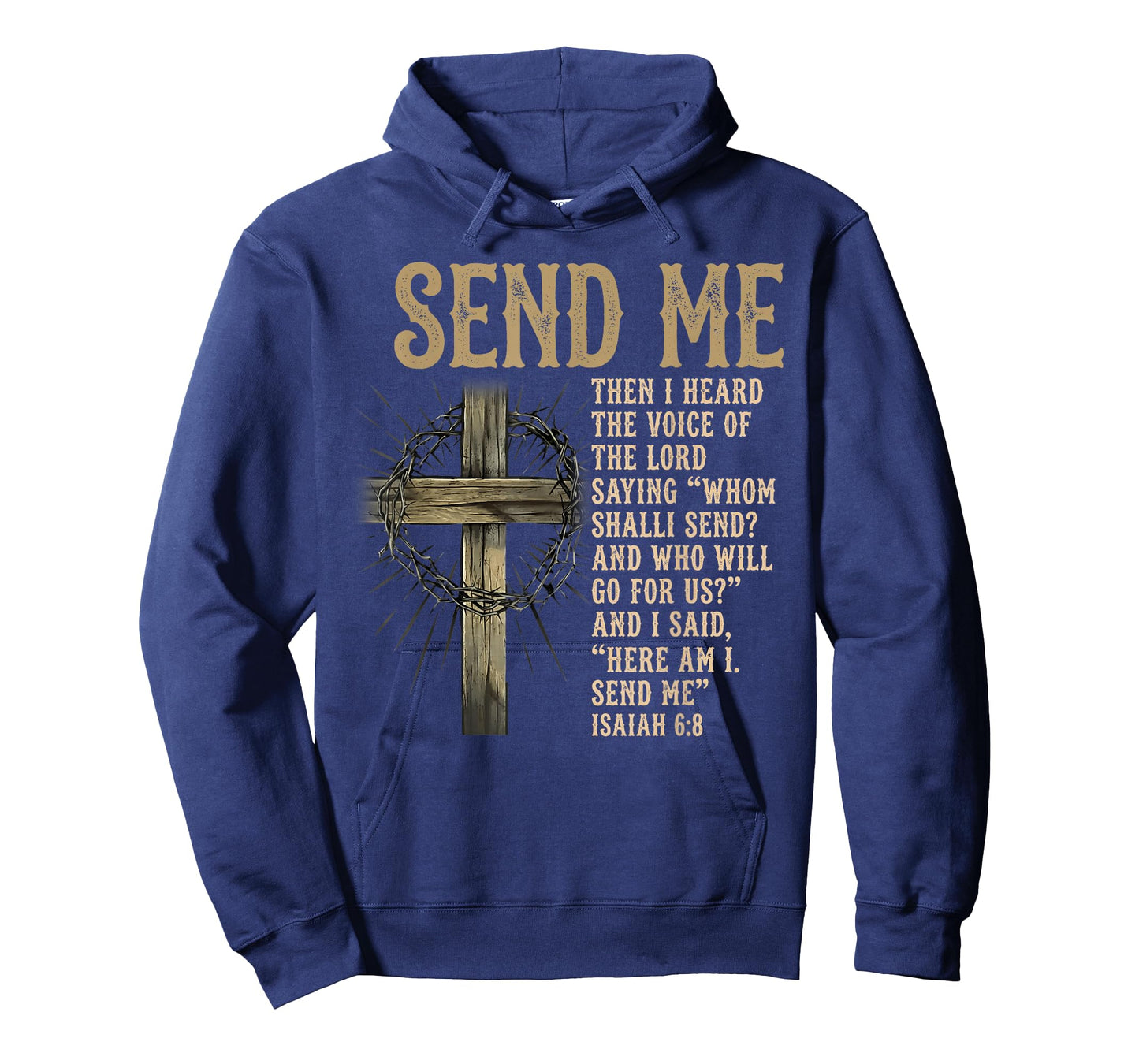 Send Me Isaiah 6:8 Christian Here Am I Send Me T-Shirt