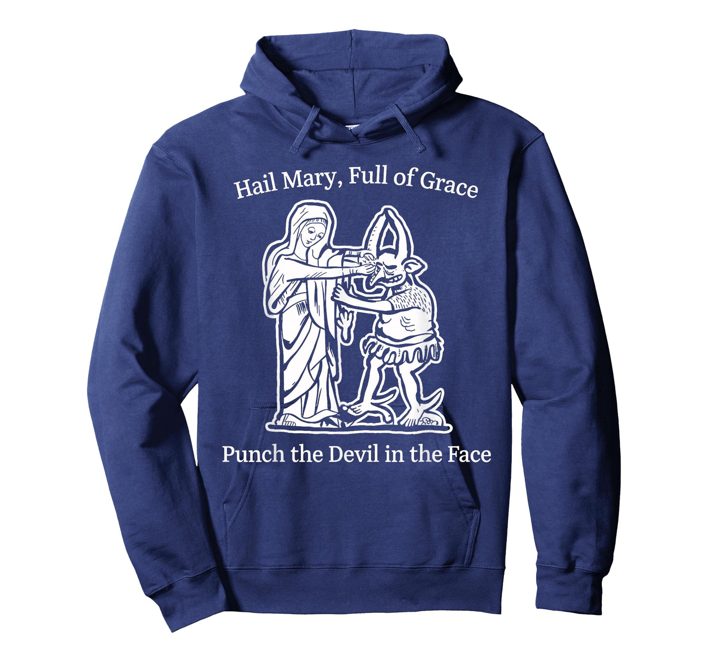 Hail Mary Full of Grace Punch The Devil Faith Humor Art T-Shirt