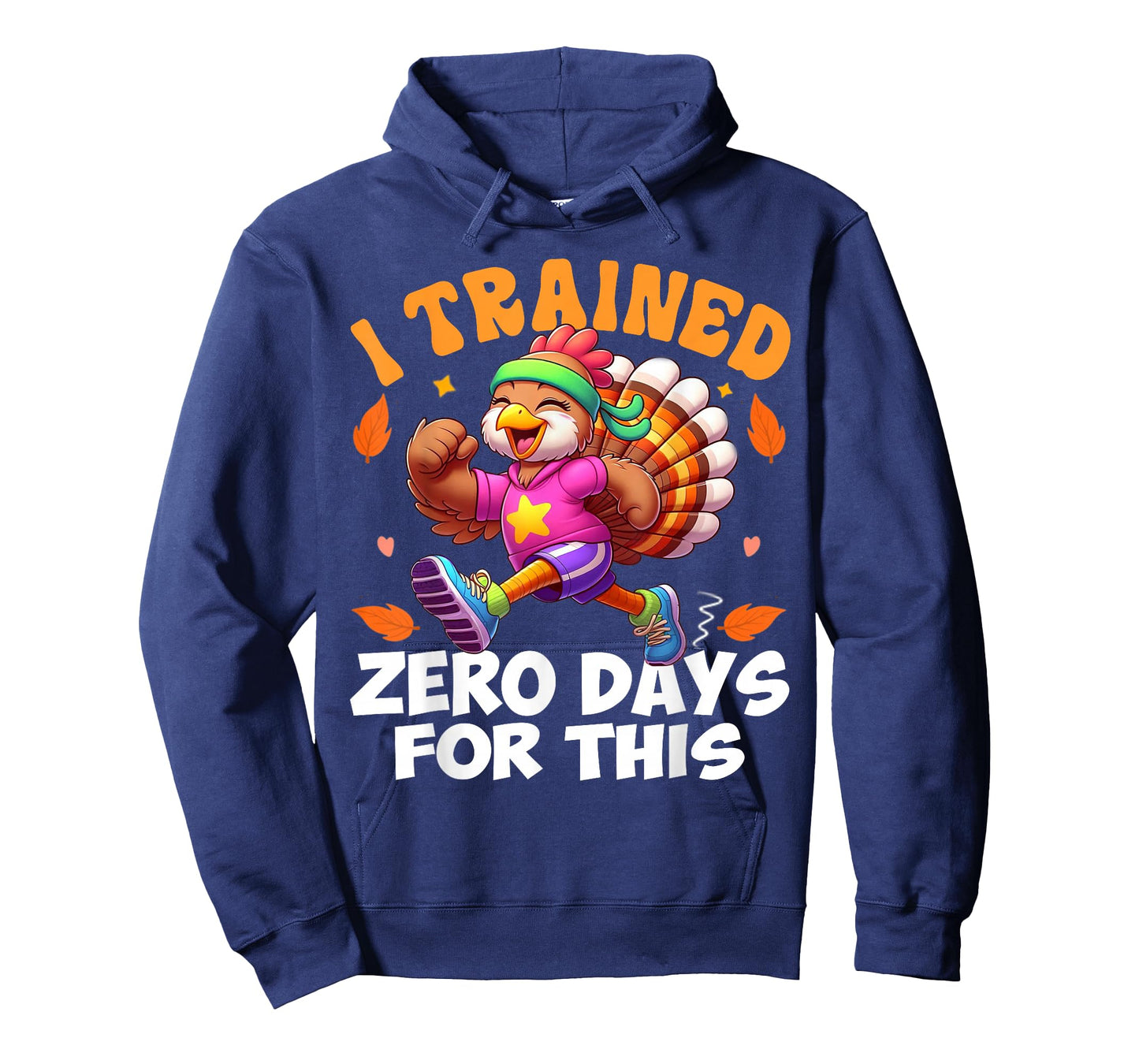 Thanksgiving Running Turkey Trot I Trained Zero Days T-Shirt