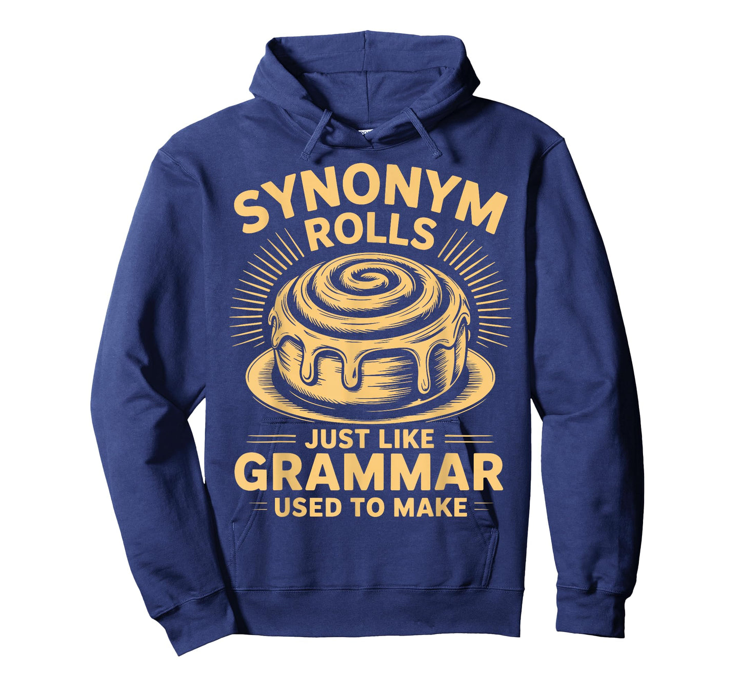 Synonym Rolls Just Like Grammar Used to Make English Teacher T-Shirt