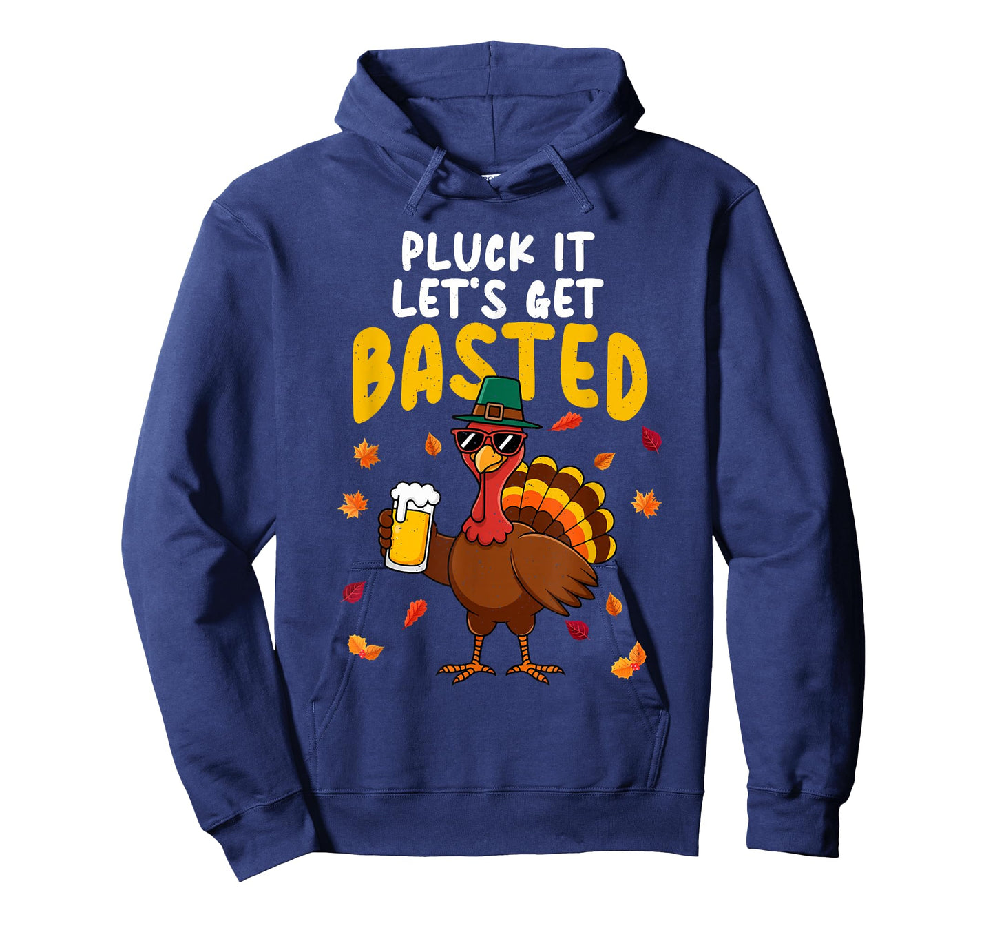 Pluck It Let's Get Basted Thanksgiving Turkey Dad Grandpa T-Shirt