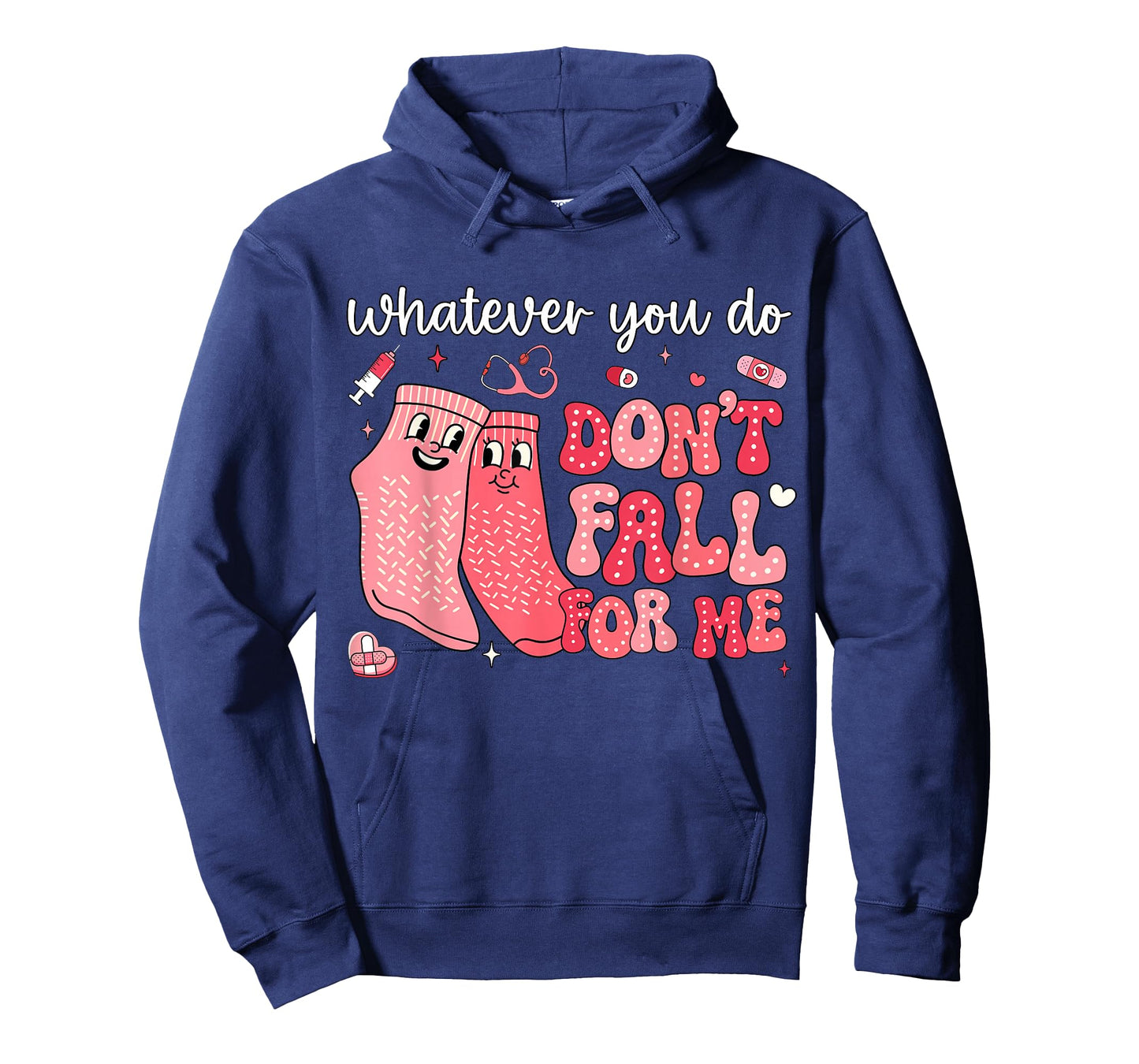 Valentine Whatever You Do Don't Fall for Me RN PCT CNA Nurse T-Shirt