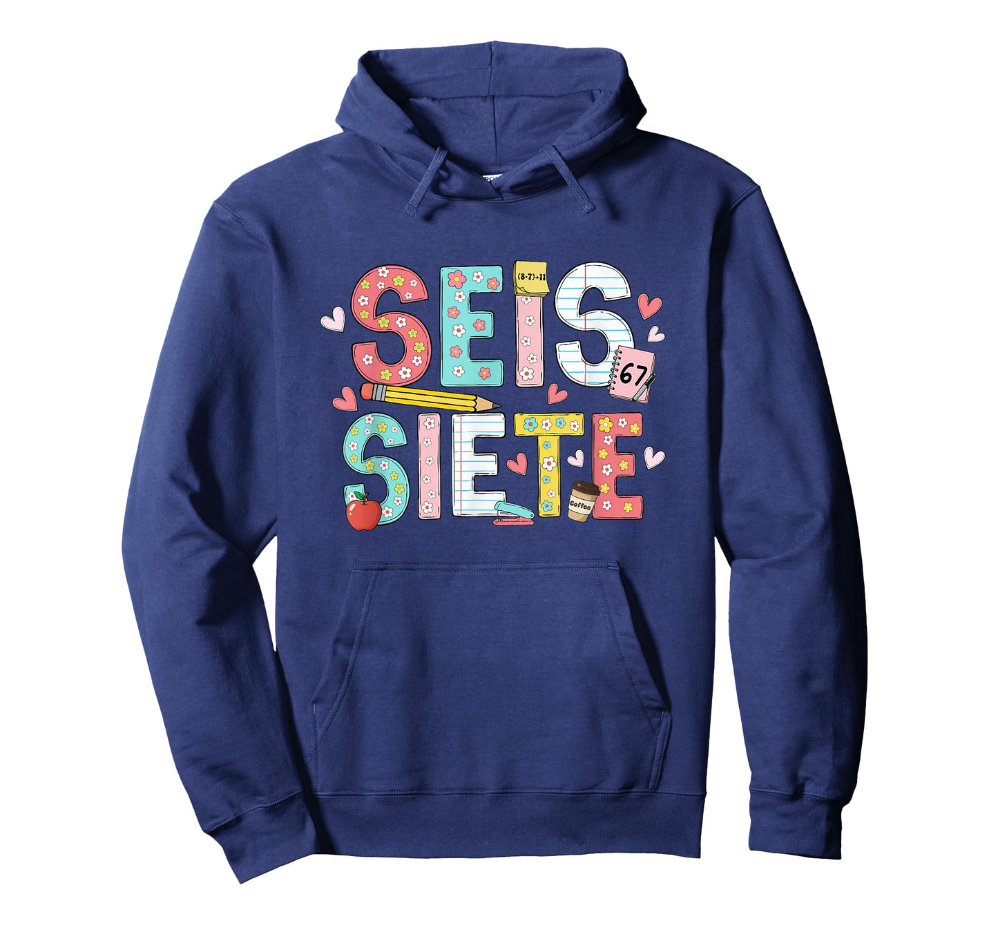 67 Shirt for Spanish Teachers 6 7 Meme Bilingual SEIS Siete T-Shirt