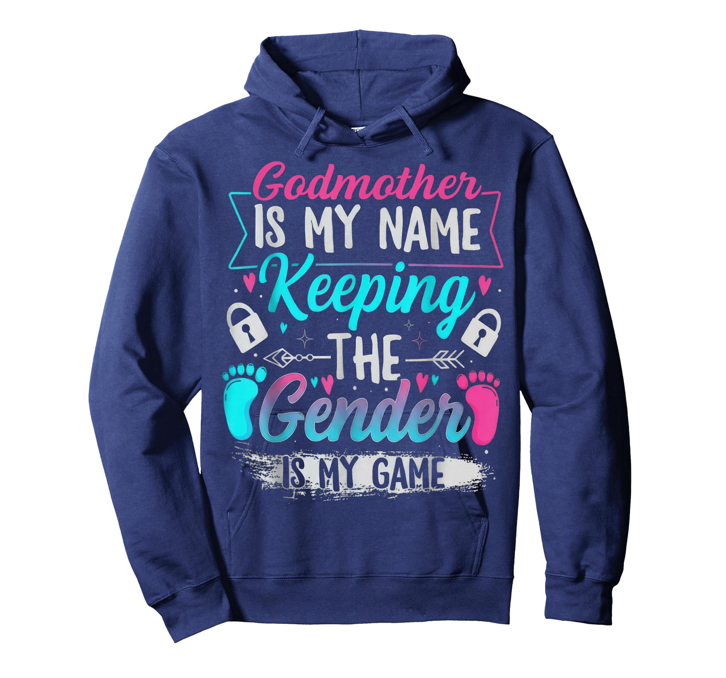 Godmother is My Name Keeping The Gender is My Game Humor T-Shirt