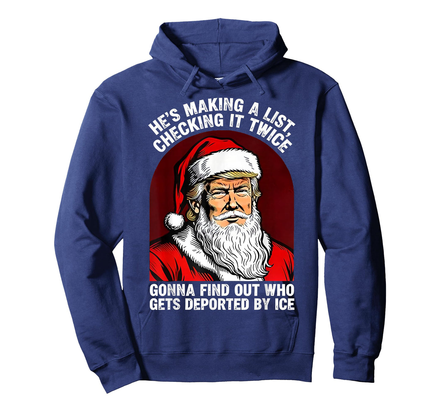Santa Trump He's Making a List Checking it Twice Christmas T-Shirt