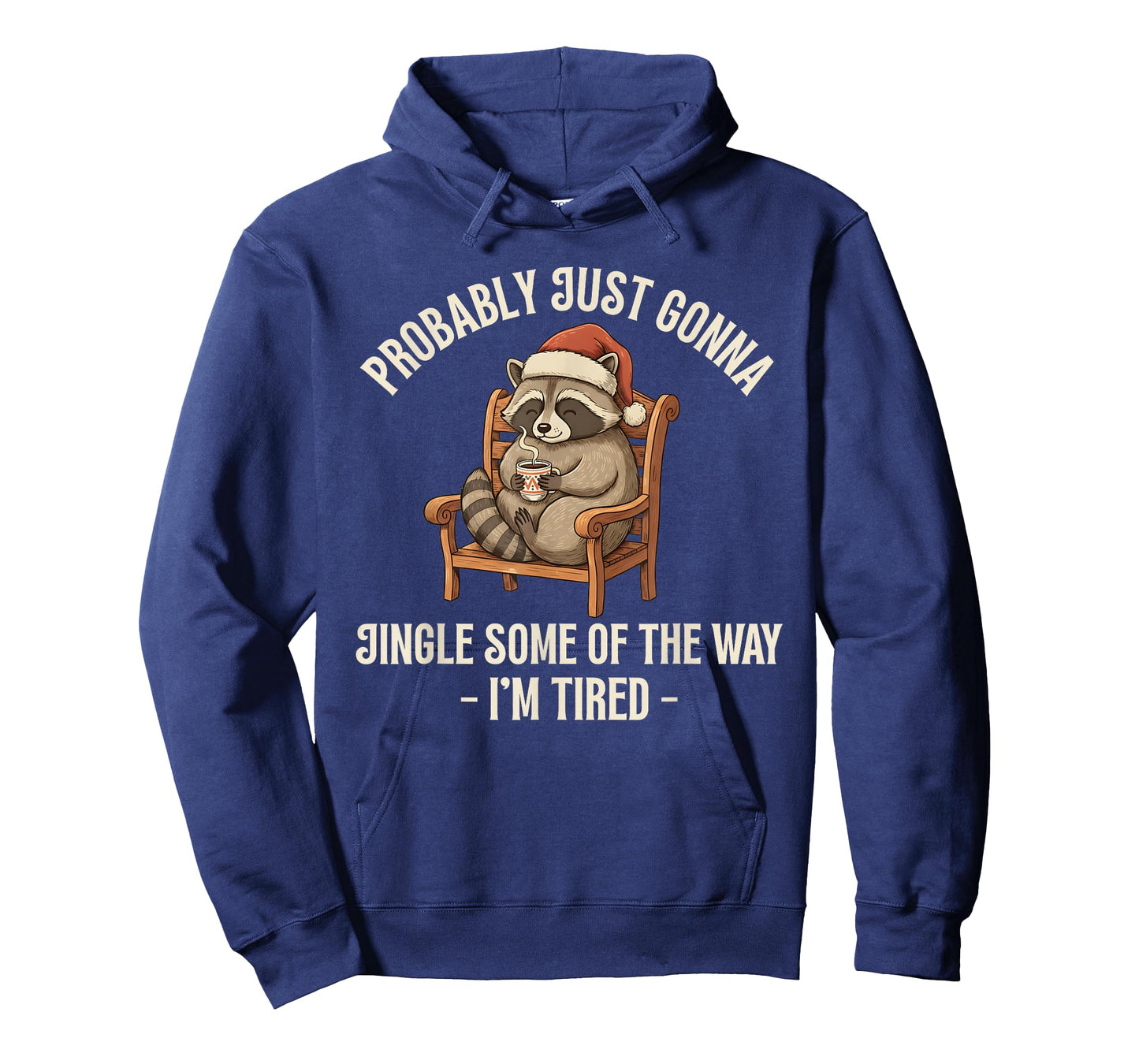 Probably Just Gonna Jingle Some of The Way Raccoon Christmas T-Shirt