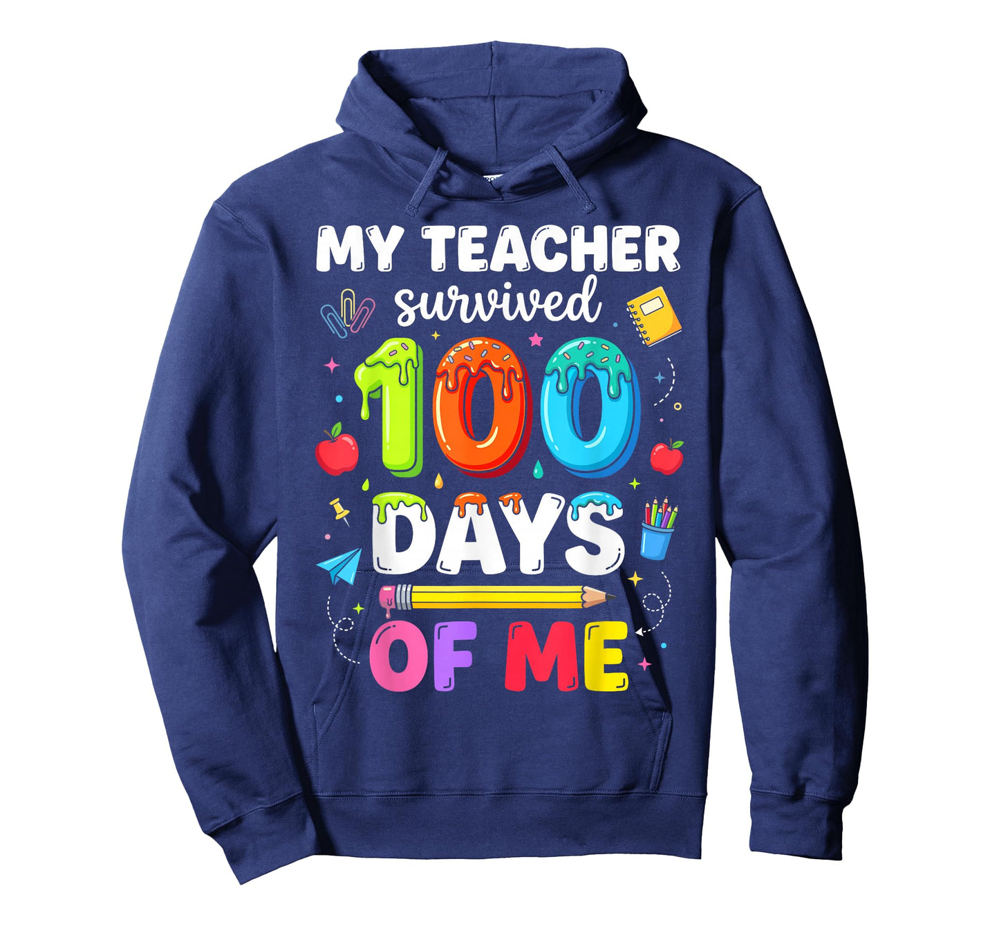 My Teacher Survived 100 Days of Me 100th Days of School T-Shirt