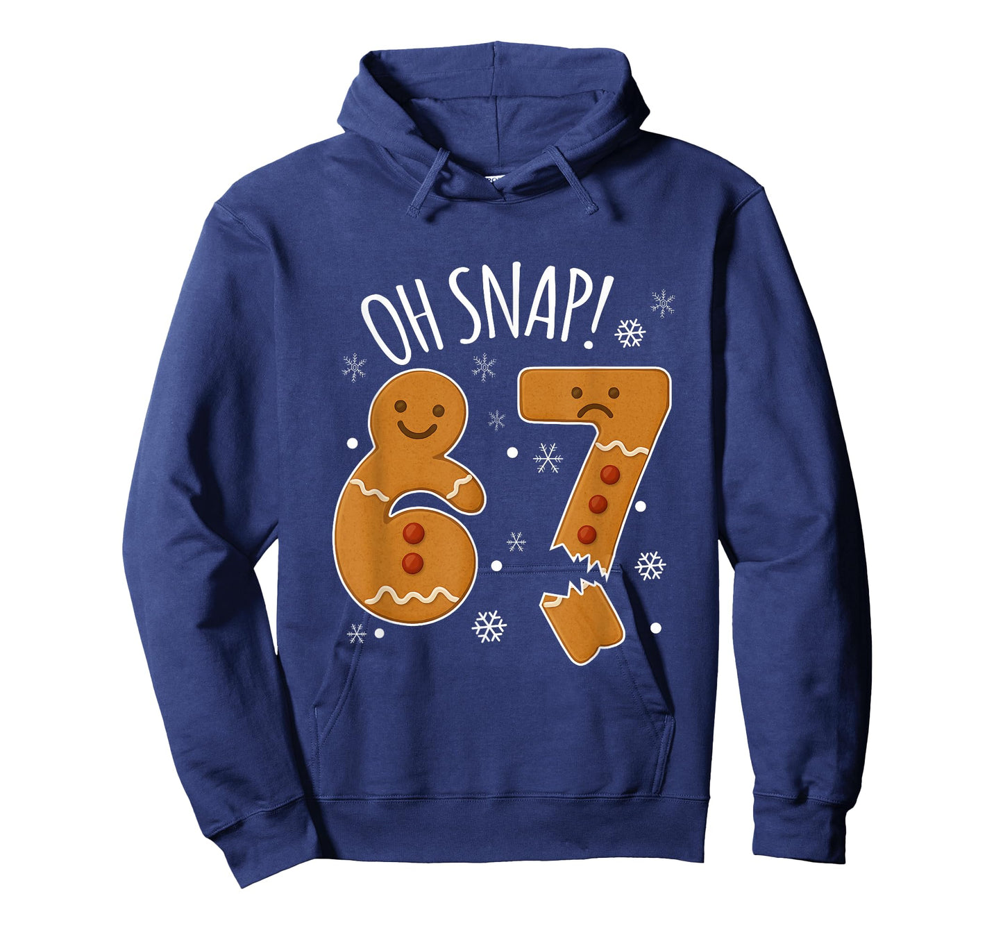 67 Christmas Oh Snap Gingerbreadman 6 7 Meme Xmas 67 T-Shirt
