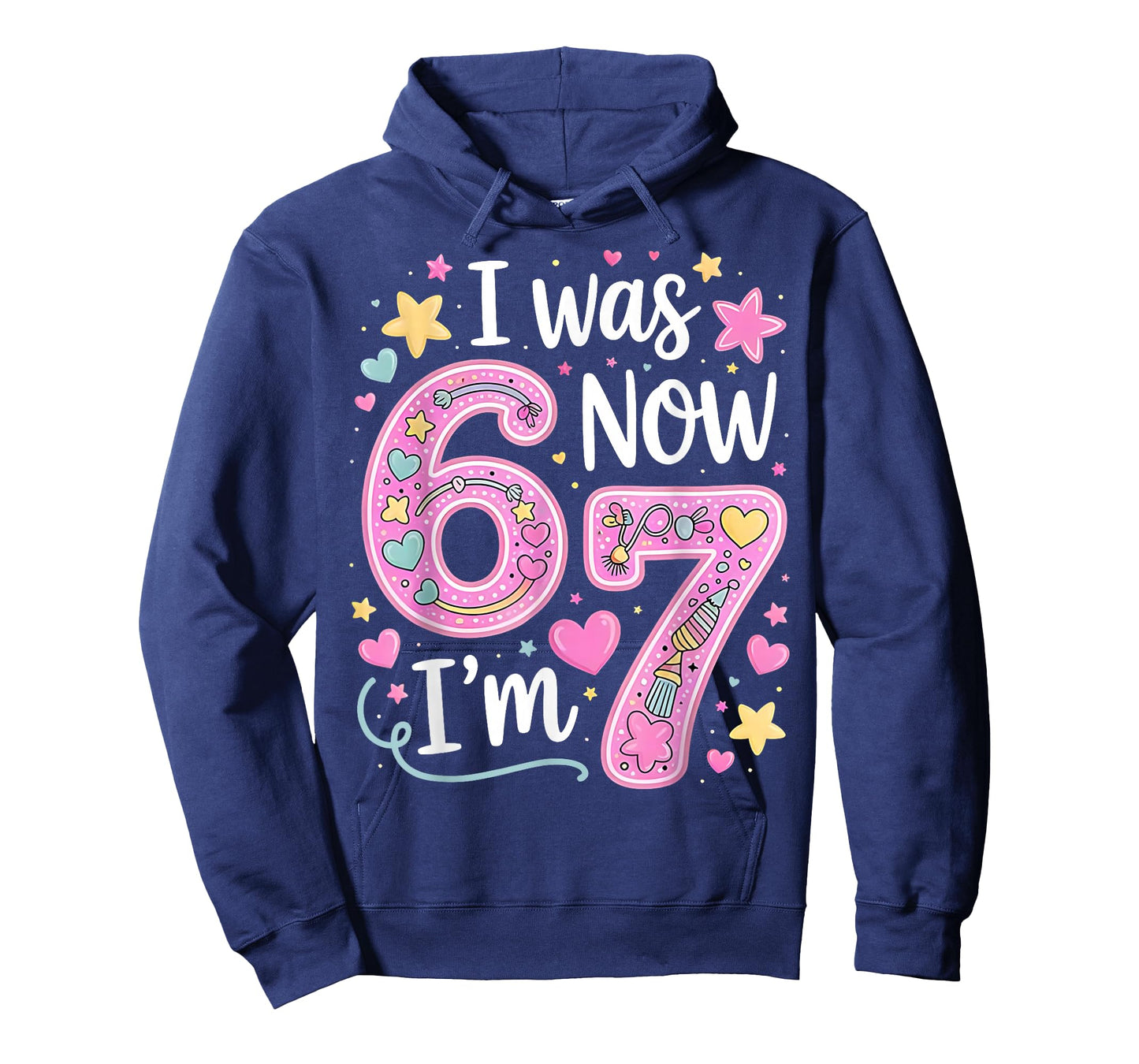 Funny 67 Meme 7th Birthday Girl I was 6 Now I'm 7 Year Old T-Shirt