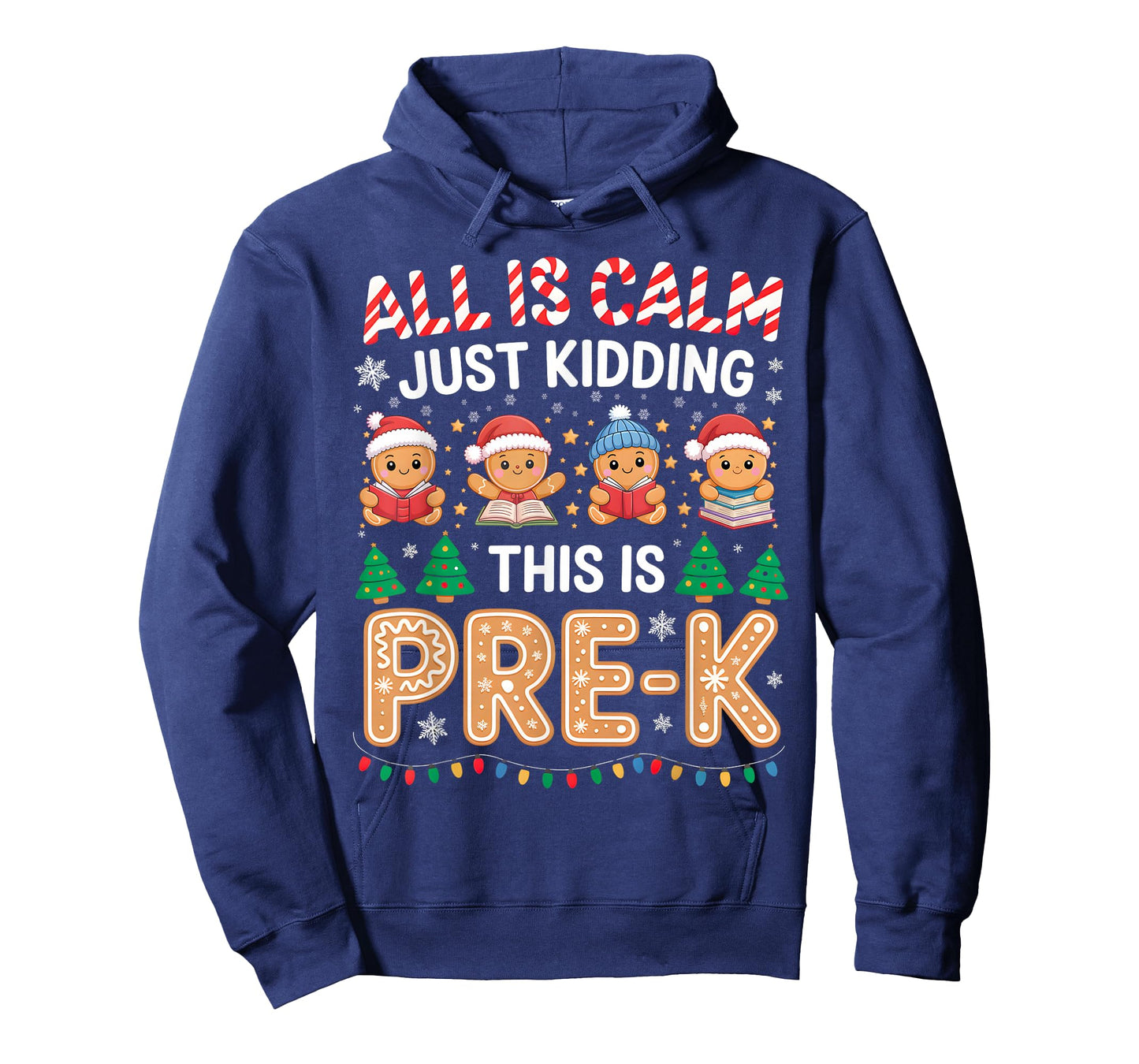 All is Calm Just Kidding This is Pre-K Teacher Christmas T-Shirt