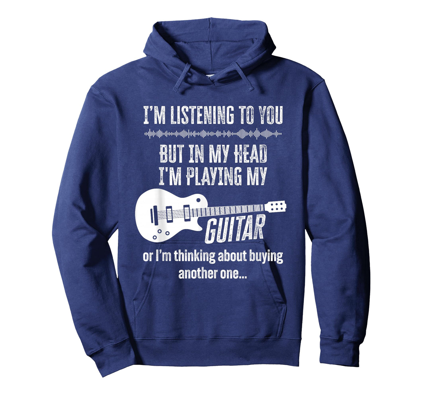 I'm Listening to You But in My Head Playing My Guitar Funny T-Shirt