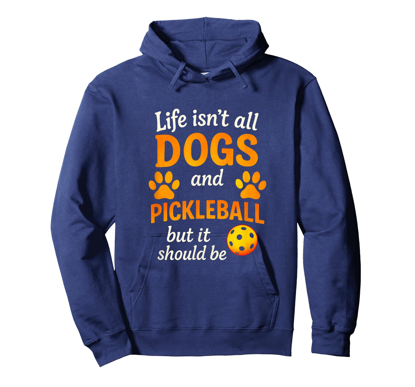 Life Isn't All Dogs and Pickleball - Fun Player Art T-Shirt