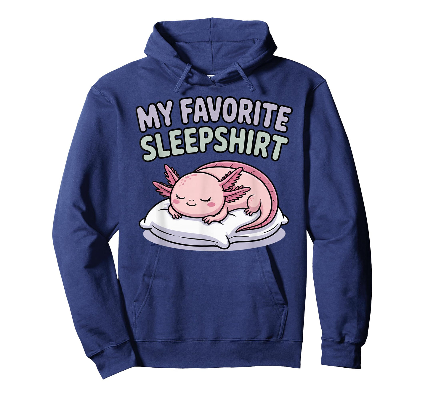 My Favorite Sleep Axolotl Pajama Top Cute Kawaii Bedtime T-Shirt