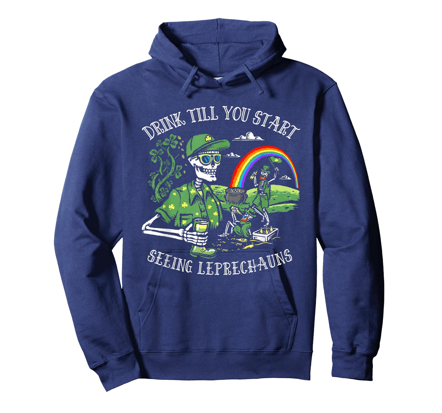Drink Till You Start Seeing Leprechauns St. Patrick's Day T-Shirt