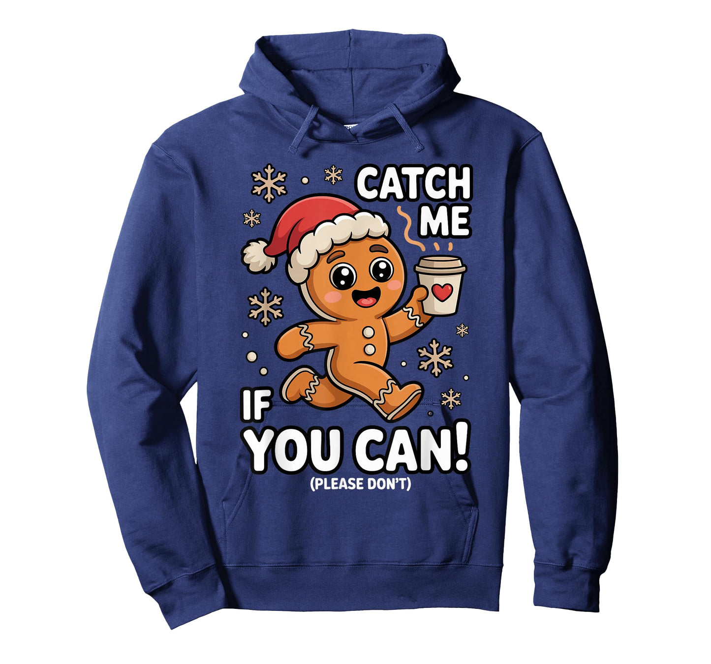 Funny Gingerbread Christmas Catch Me If You Can Please Don't T-Shirt
