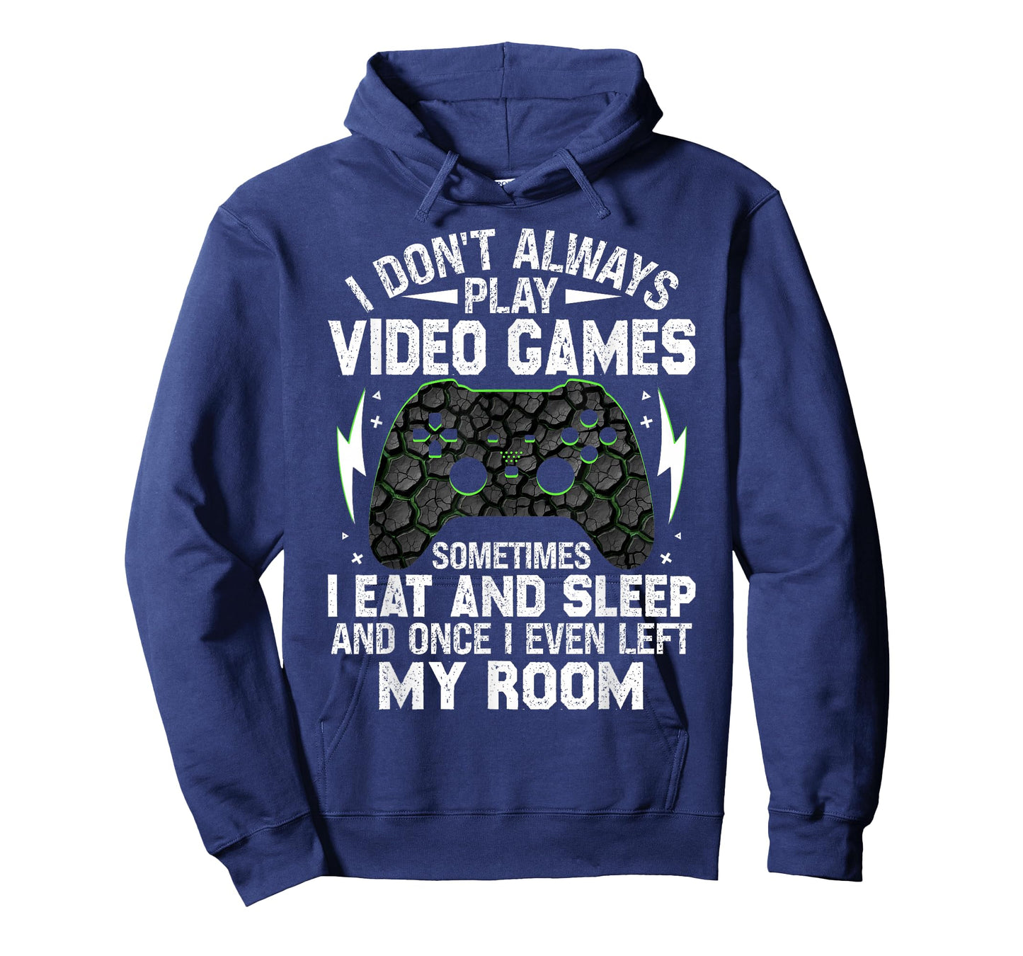 I Don't Always Play Video Games Funny Gamer Boys Men Teens T-Shirt