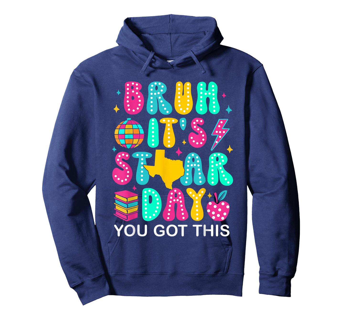 Bruh It’s Staar Day You Got This Funny Testing Day Teacher T-Shirt