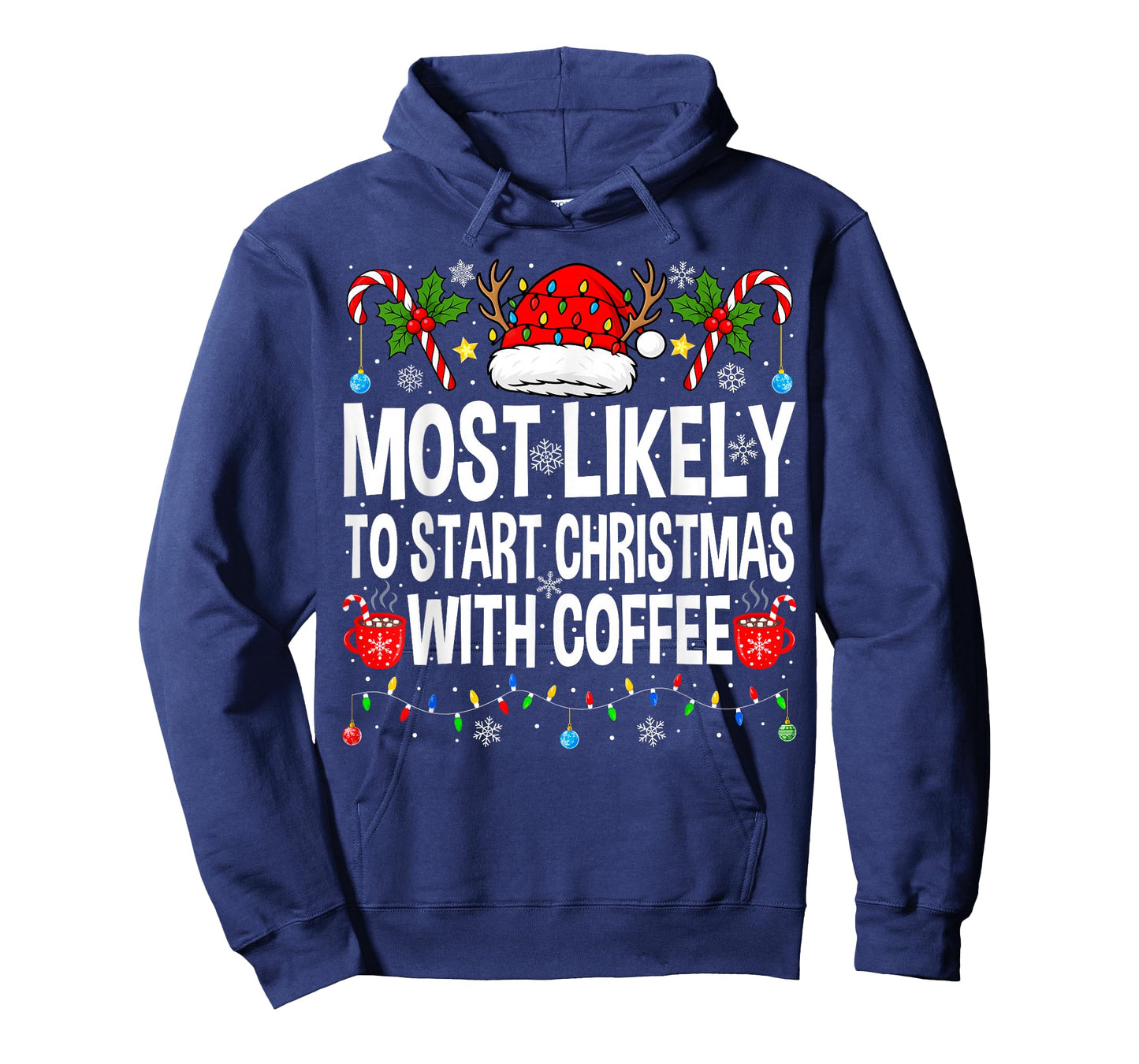 Most Likely to Start Christmas with Coffee Family Christmas T-Shirt