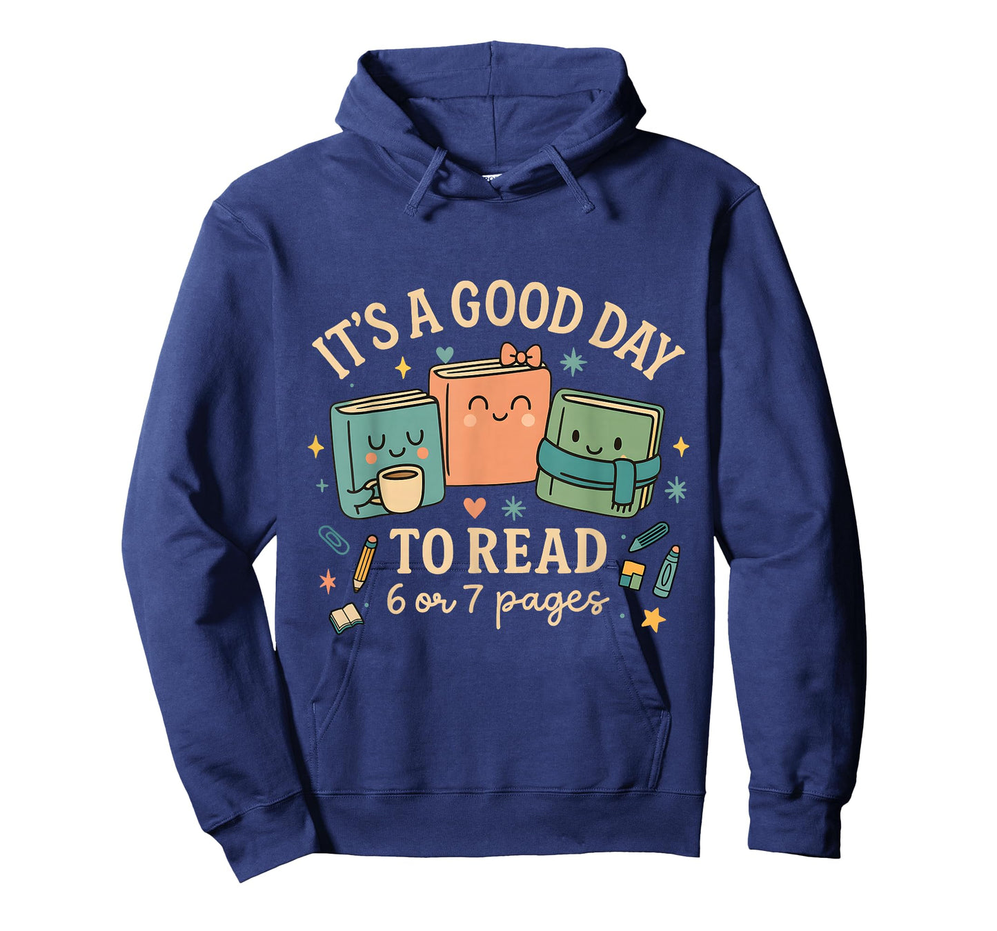 It’s a Good Day to Read 6 or 7 Pages Cute Book Design T-Shirt