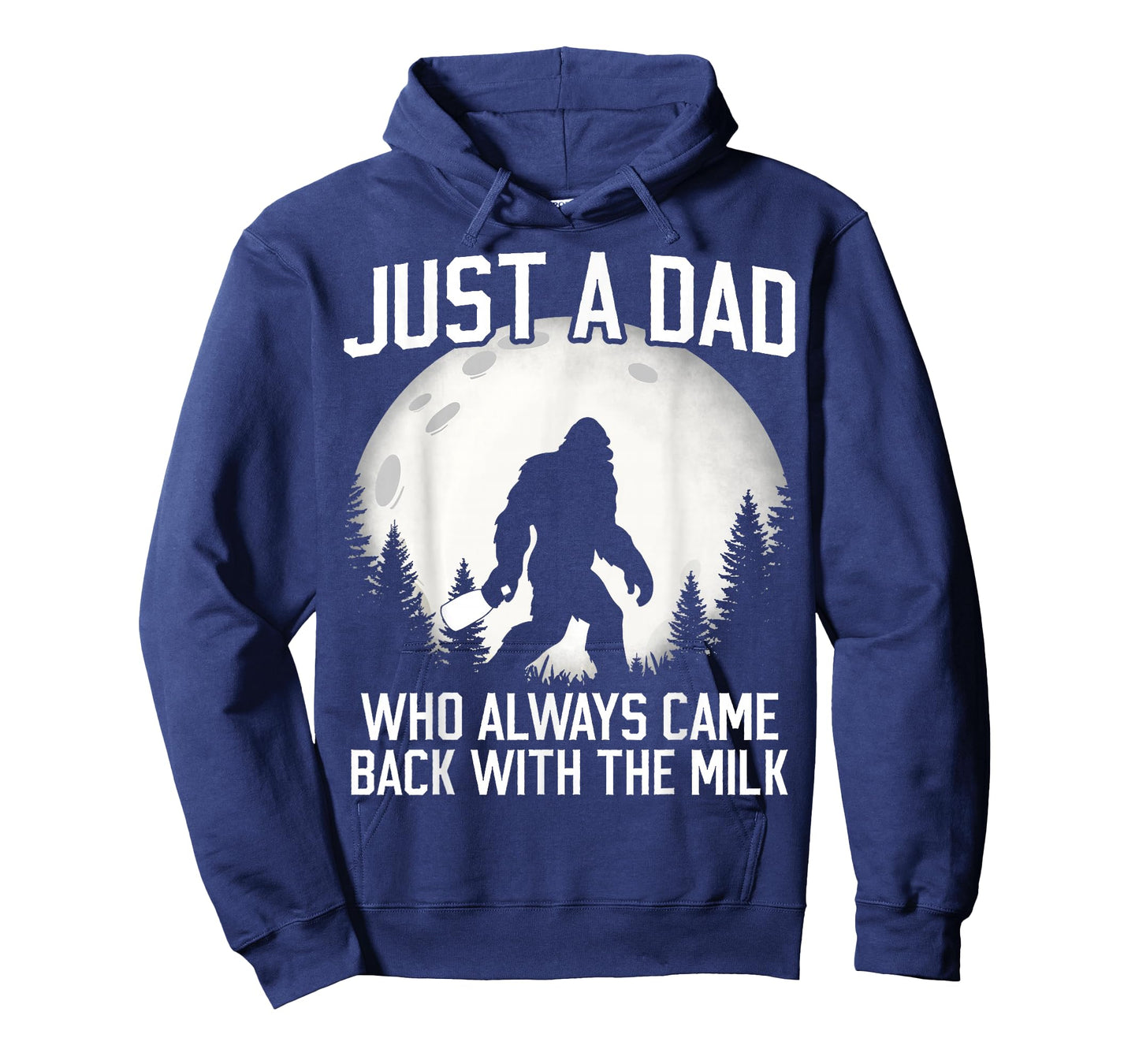 Funny Dad Father Bigfoot Just A Dad Who Always Came Back T-Shirt