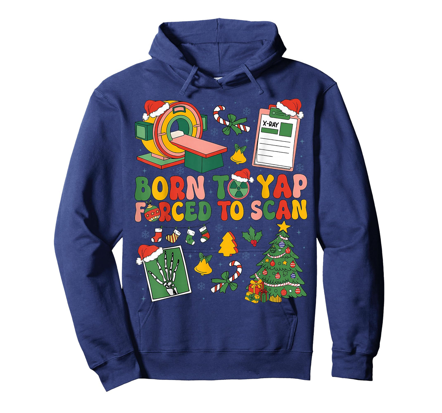 Born to Yap Forced to Scan Radiology RT Nurse Christmas T-Shirt