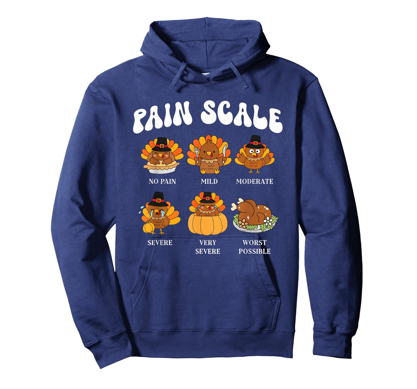 Pain Scale Turkey Pain Assessment Trauma Nurse Thanksgiving T-Shirt