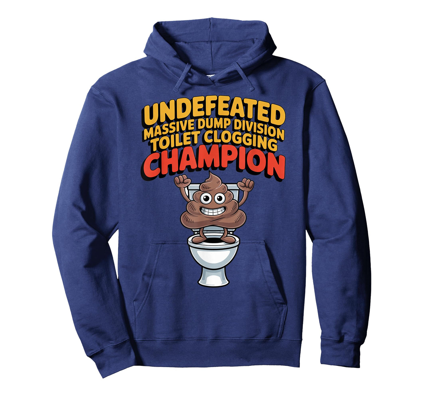 Undefeated Massive Dump Division Toilet Clogging Champion T-Shirt