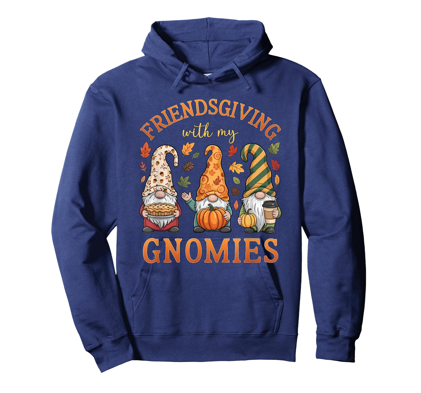 Friendsgiving with My Gnomies Friends Thanksgiving Men Women T-Shirt
