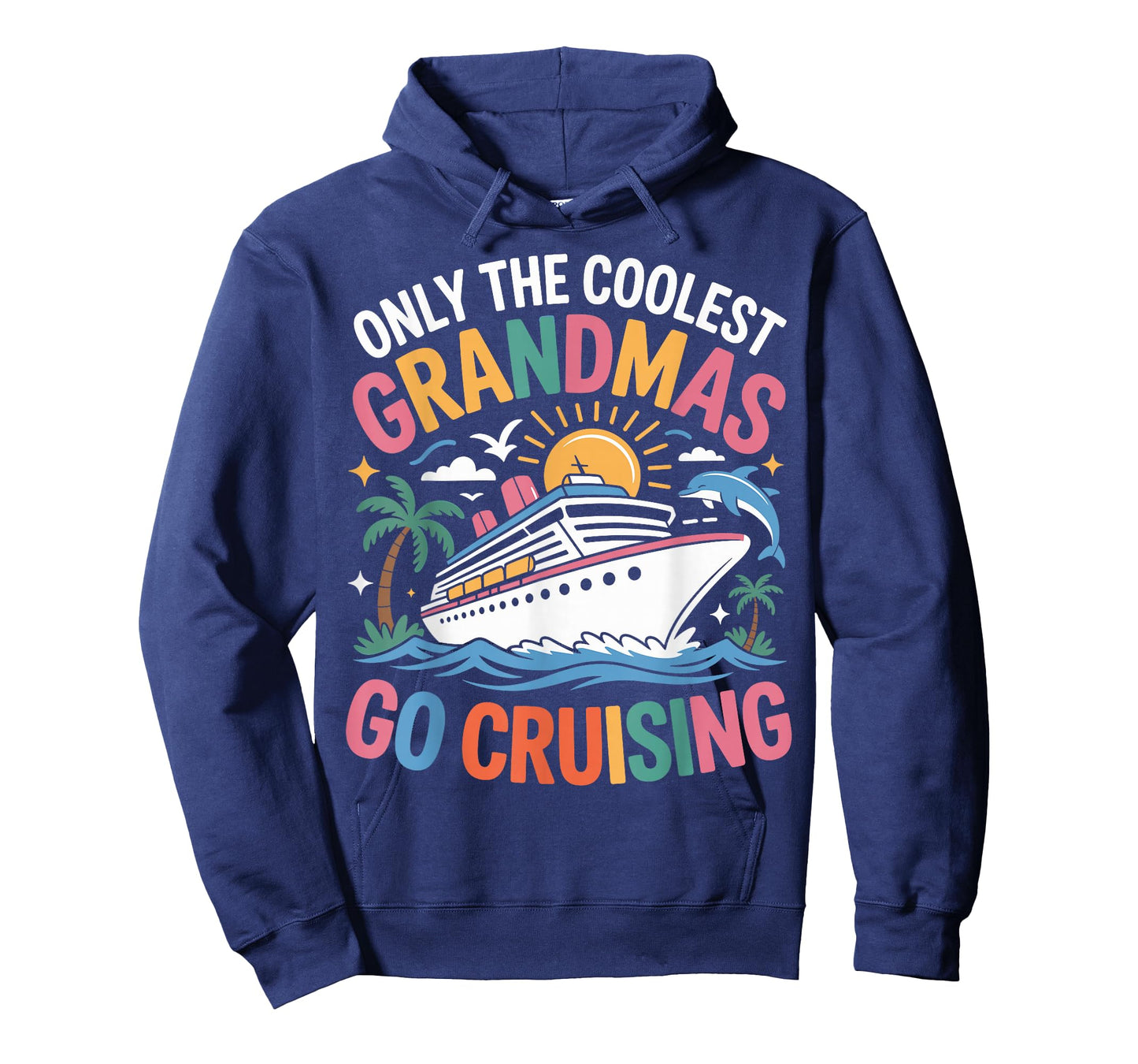 Only The Coolest Grandmas Go Cruising Cruise T-Shirt