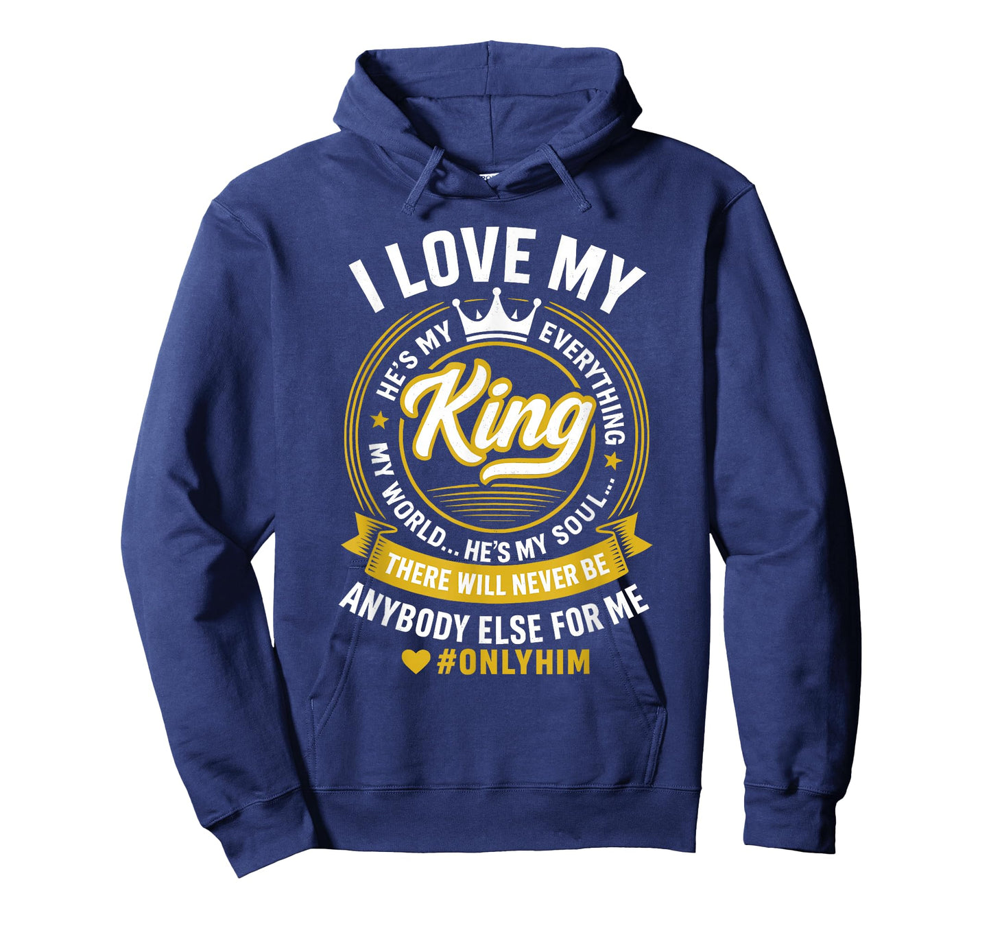 I Love My King He's My Everything in My World Couple T-Shirt