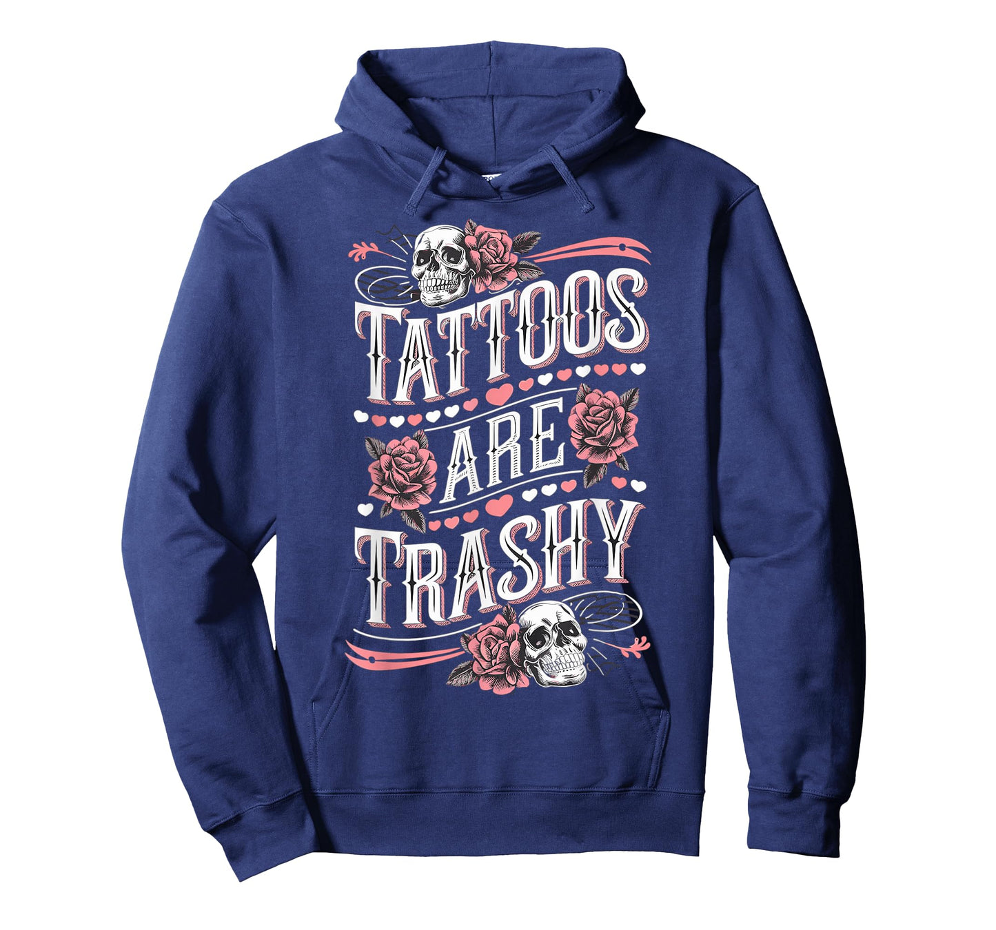 Tattoos are Trashy Tattoo Artist Anti Tattoo T-Shirt