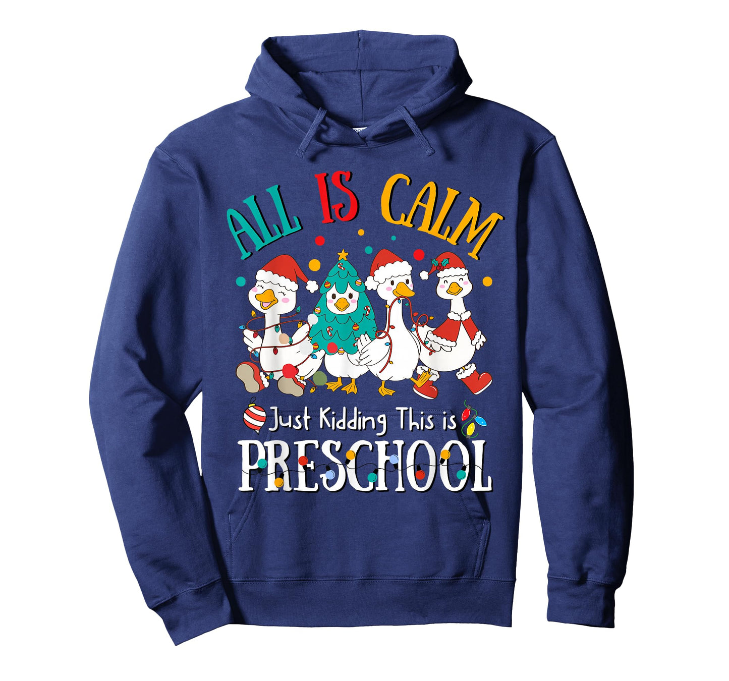 All is Calm Just Kidding This is Preschool Christmas T-Shirt