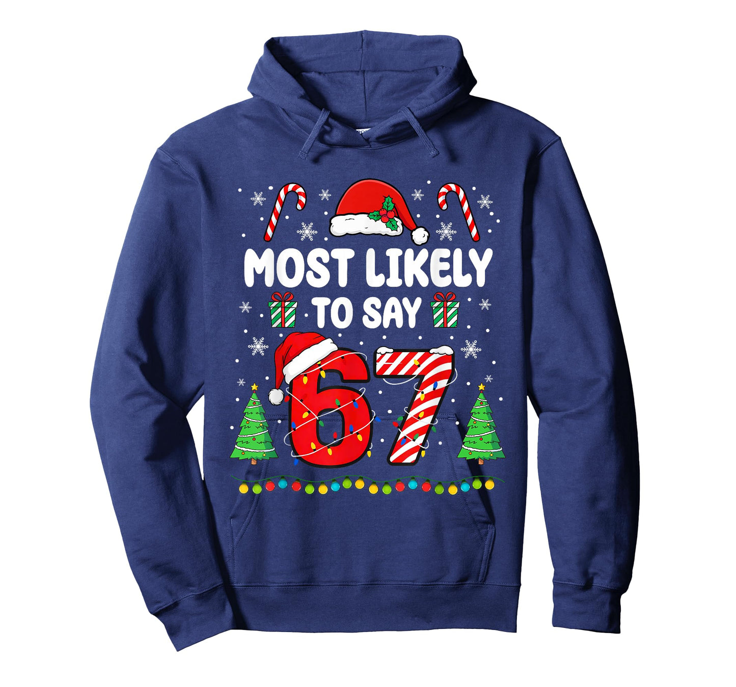 Most Likely to say 67 Meme Six Seven Santa Christmas Family T-Shirt