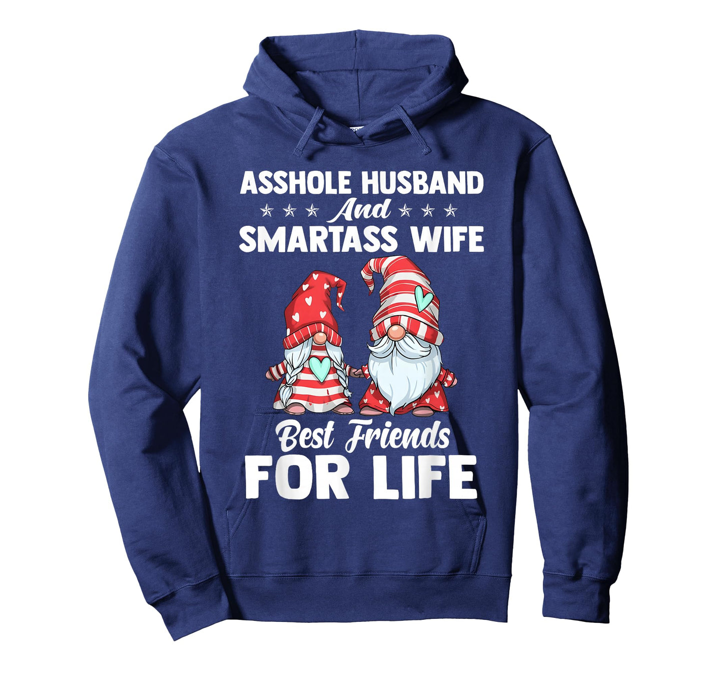 Asshole Husband and Smartass Wife Best Friends for Life T-Shirt