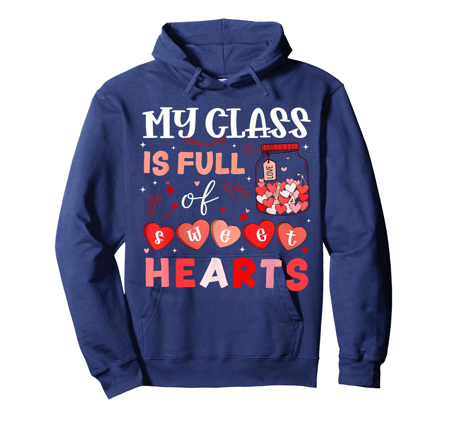 Valentine Teacher My Class is Full of Sweethearts Hearts Jar T-Shirt