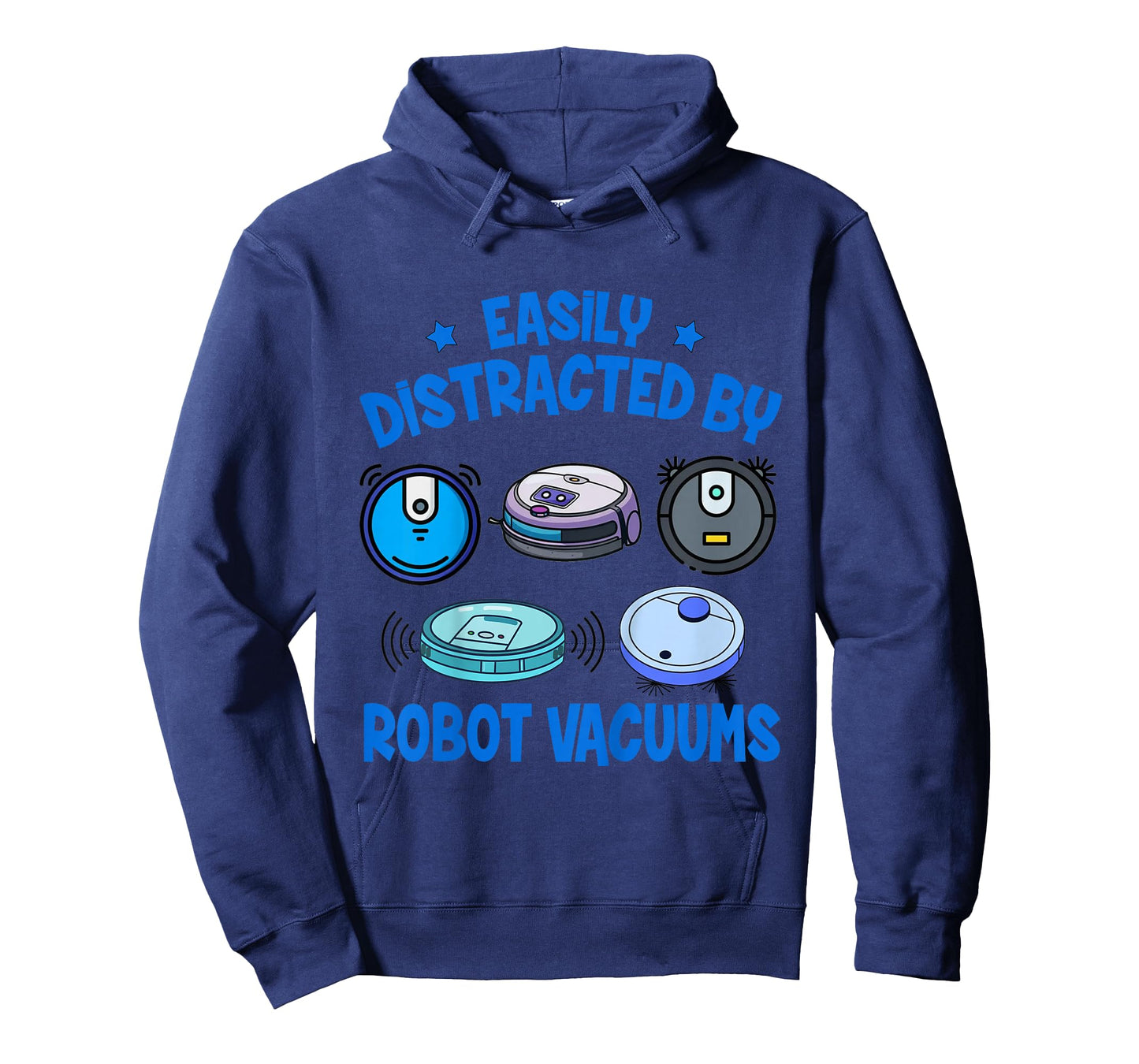 Vacuum Lover Cleaning Easily Distracted by Robot Vacuums T-Shirt