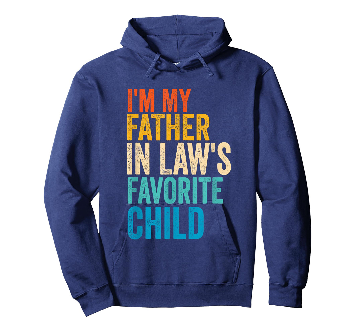 I'm My Father in Law's Favorite Child Flag Funny Men Women T-Shirt