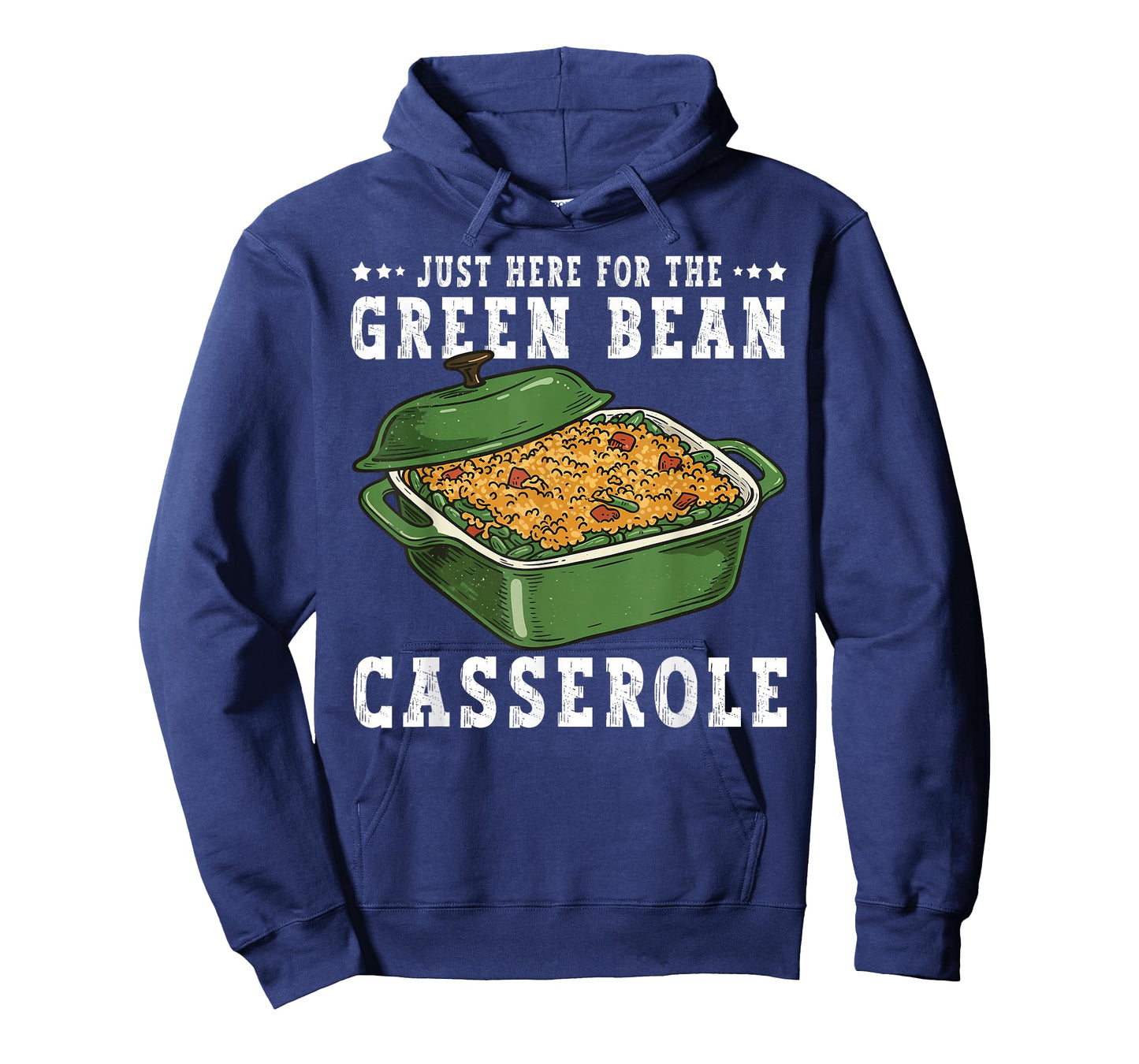 Just Here for Green Bean Casserole Funny Thanksgiving Food T-Shirt