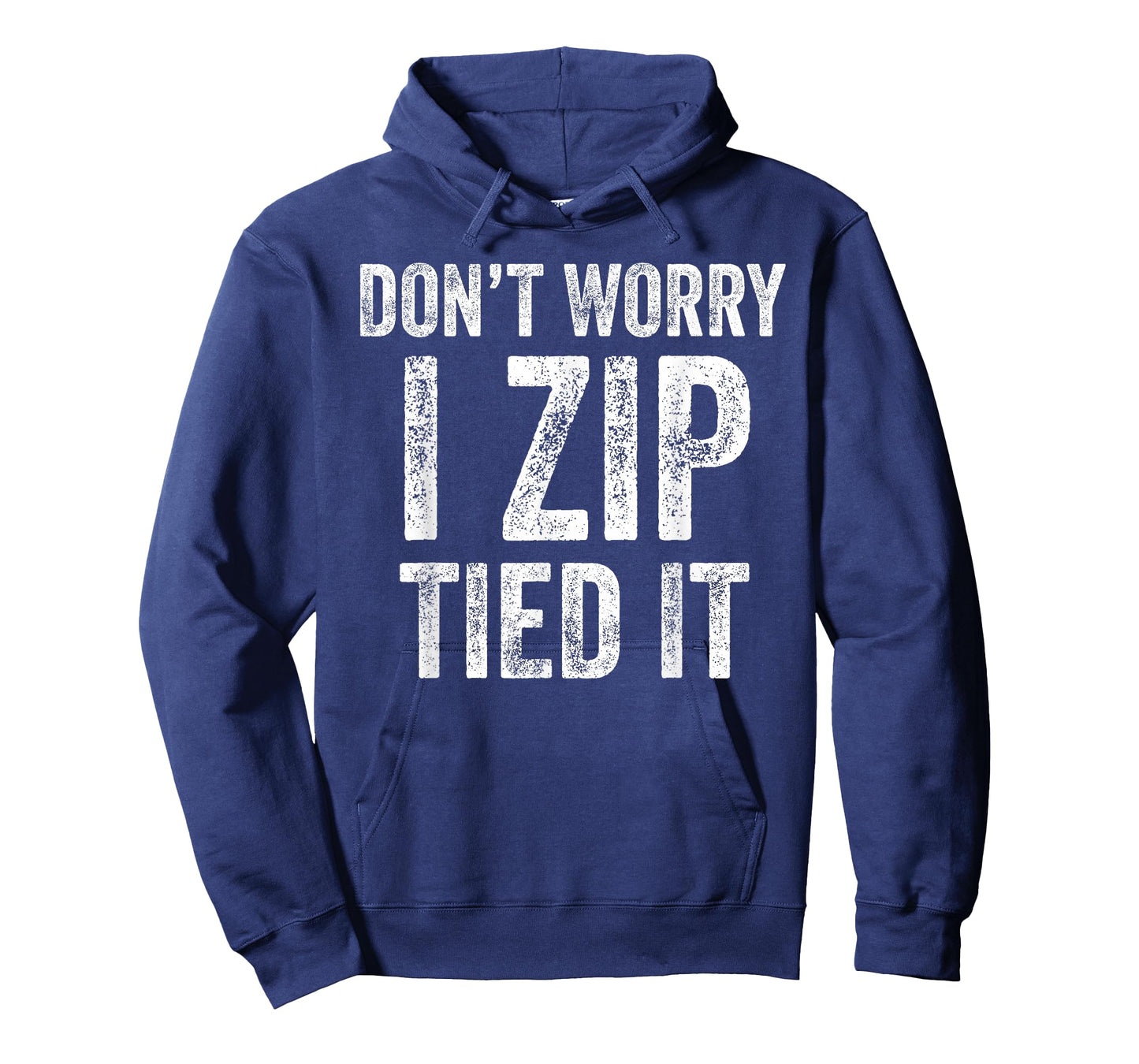 Don’t Worry I Zip Tied It Funny Car Guy Mechanic T-Shirt