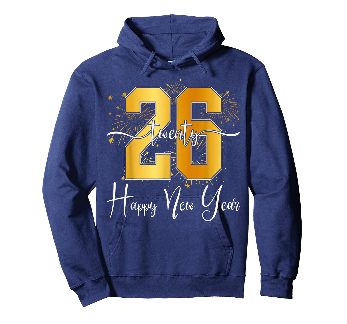 Happy New Year Twenty 26 Happy New Years Eve 2026 Women Men T-Shirt