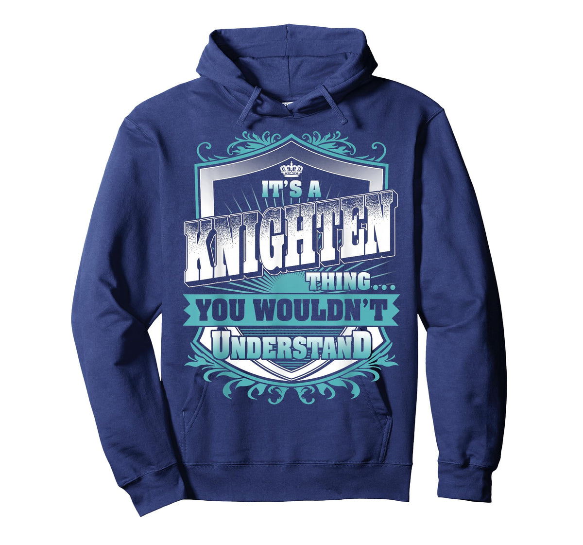 It's A Knighten Thing You Wouldn't Understand Family Name T-Shirt