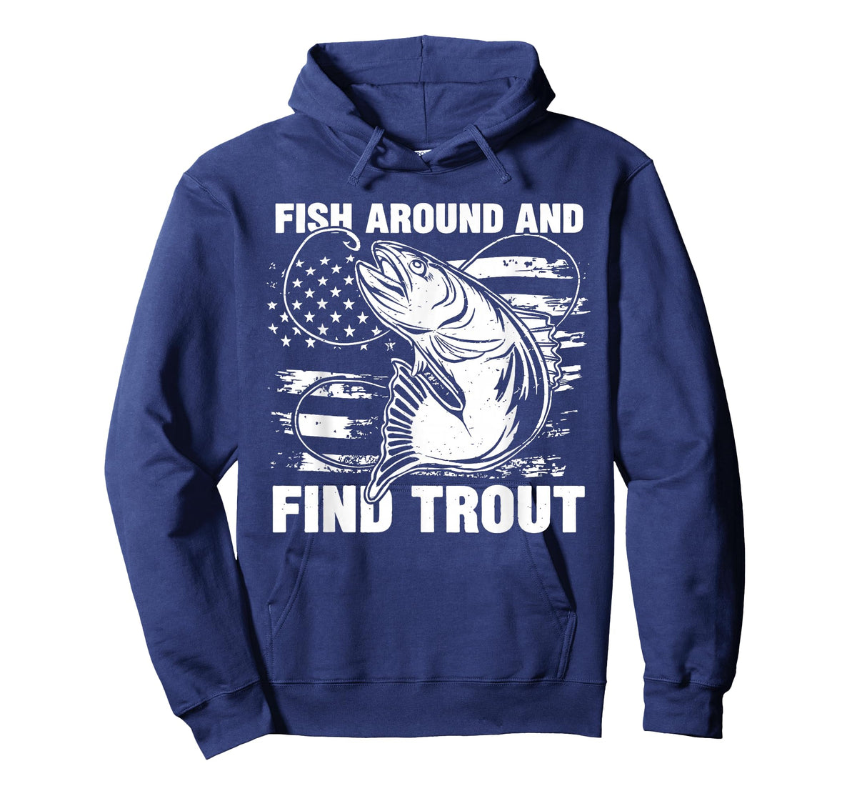 Fish Around and Find Trout Funny Fishing Fishermen Womens T-Shirt