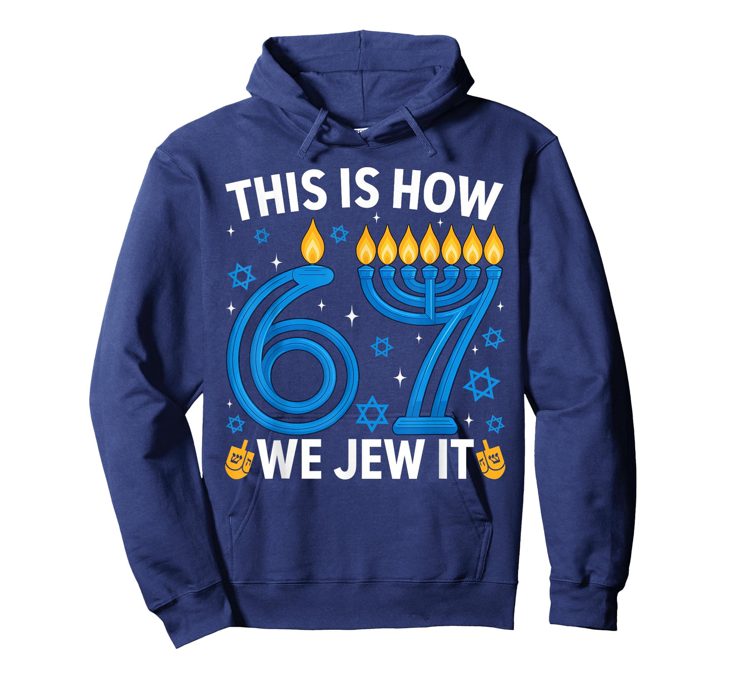 This is How We Jew It Funny 67 Menorah Meme Ugly Hanukkah T-Shirt