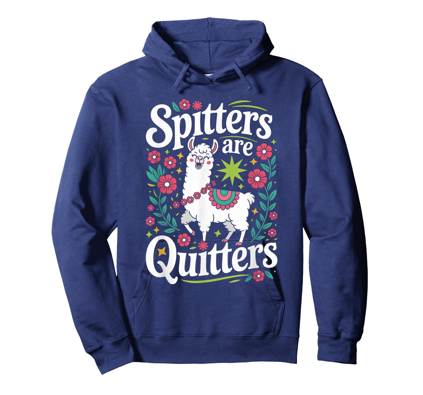 Funny Spitters are Quitters Saying Llama Floral Adult Humor T-Shirt
