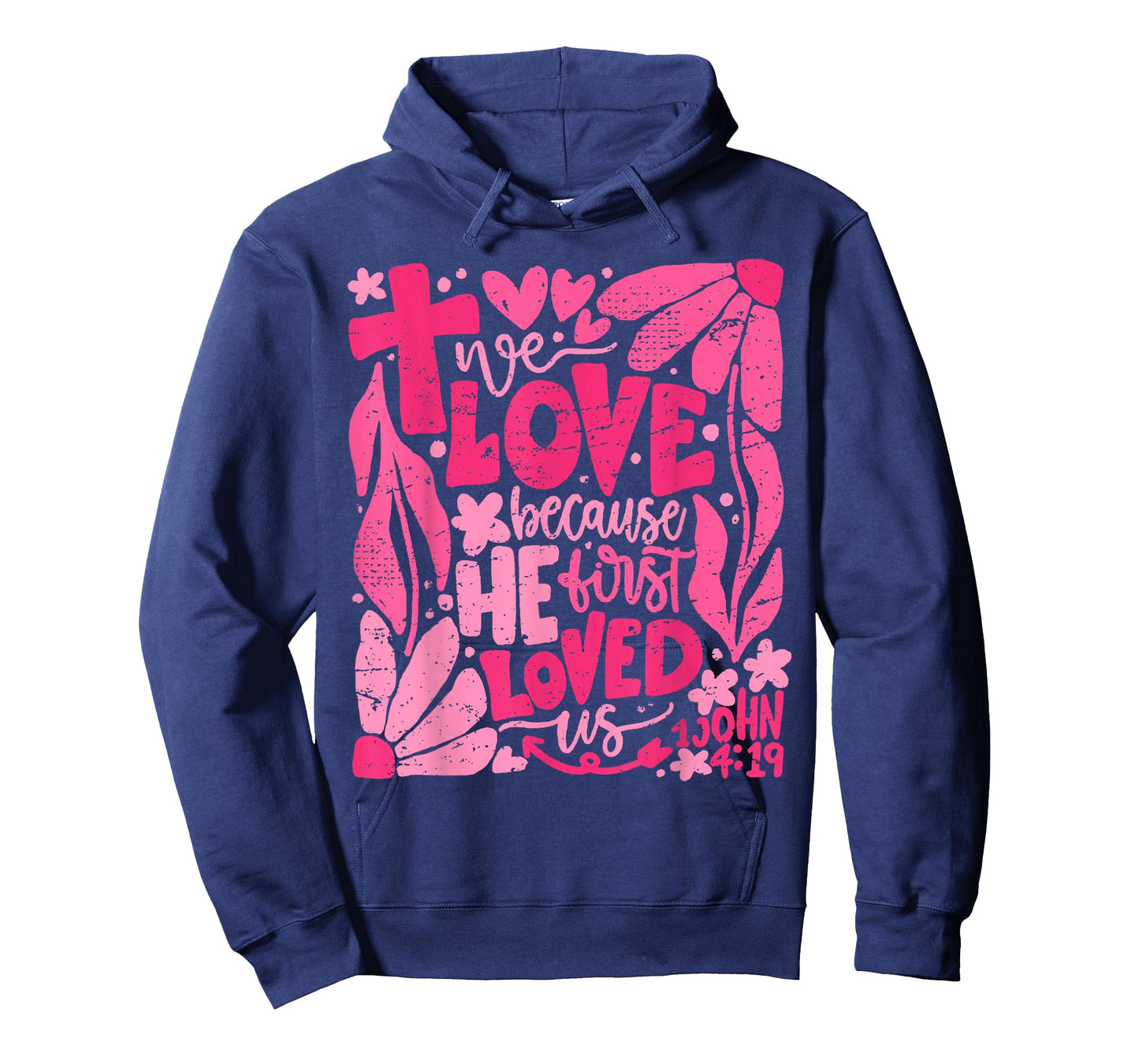 We Love Because He First Loved Us Bible Christian Valentine T-Shirt