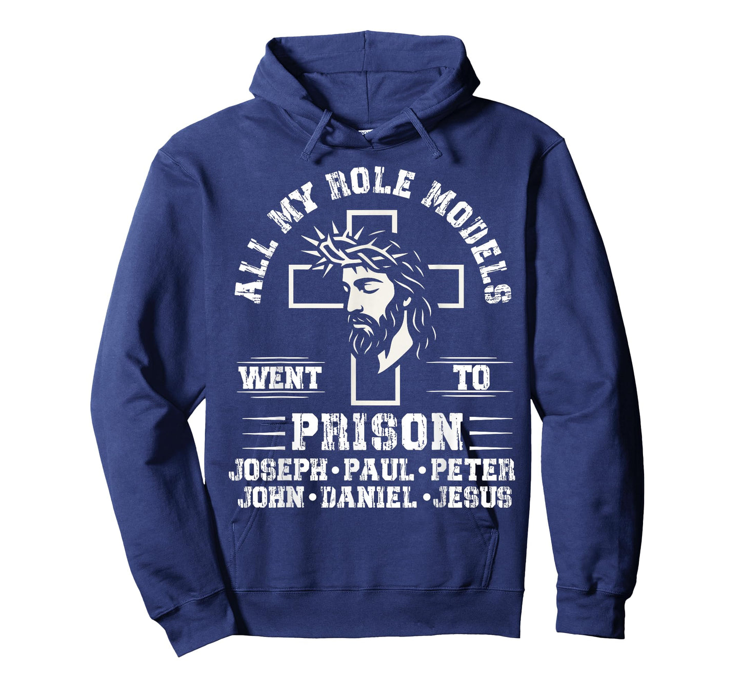 All of My Role Models Went to Prison Jesus Christian Cross T-Shirt