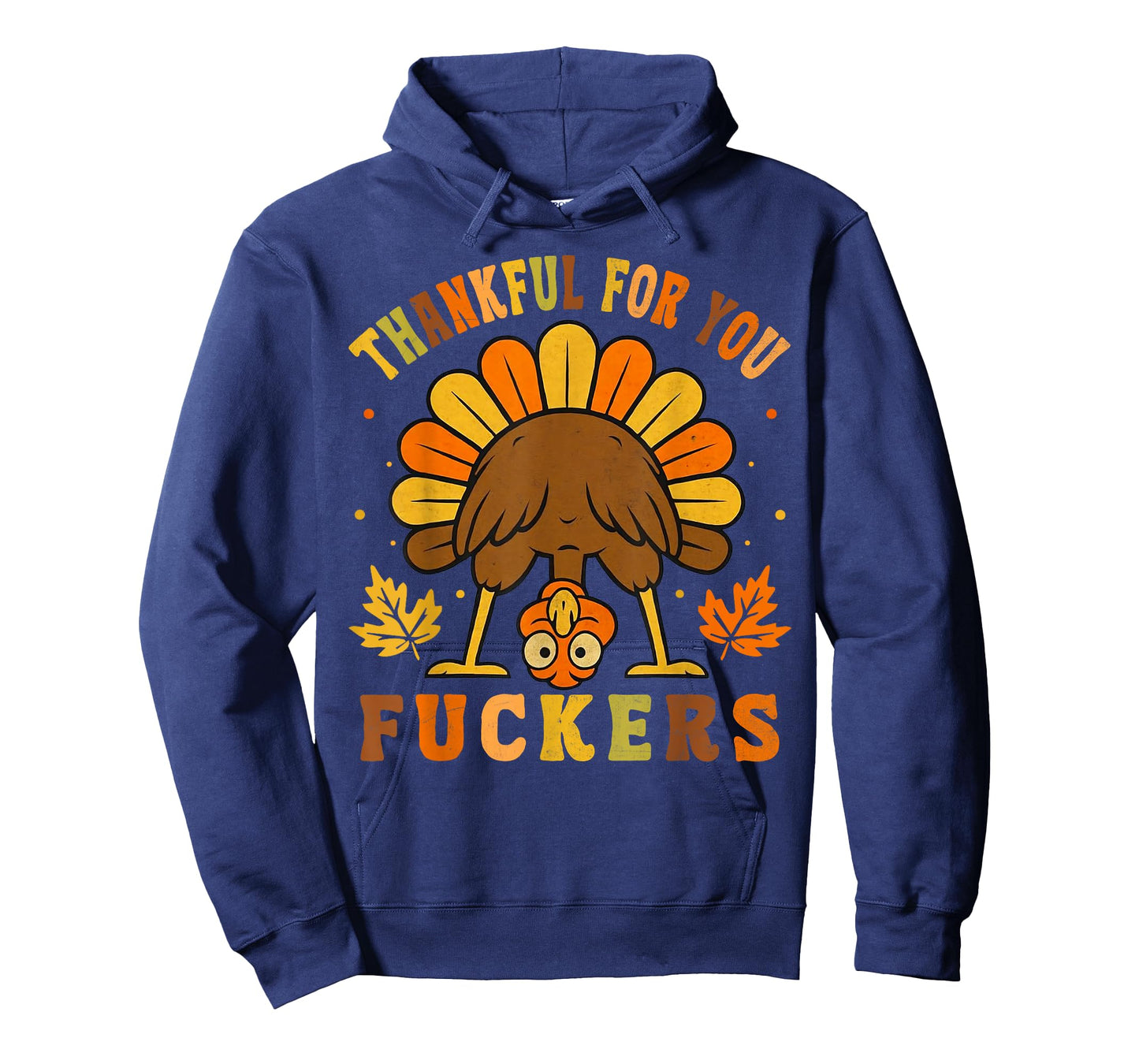 Retro Vintage Thankful for You Fuckers Funny Thanksgiving T-Shirt