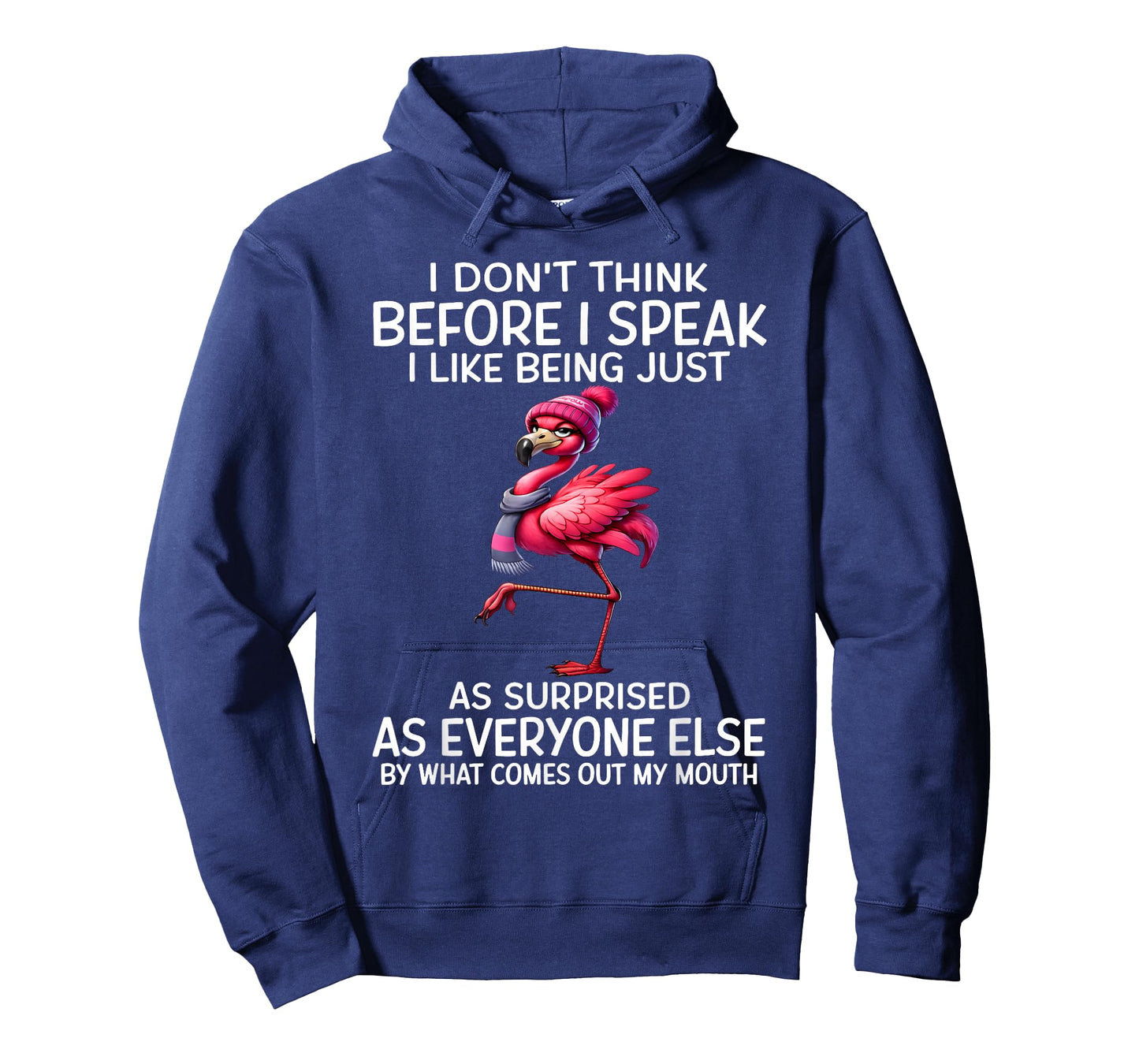 I Don't Think Before I Speak I Like Being Just As Surprised T-Shirt